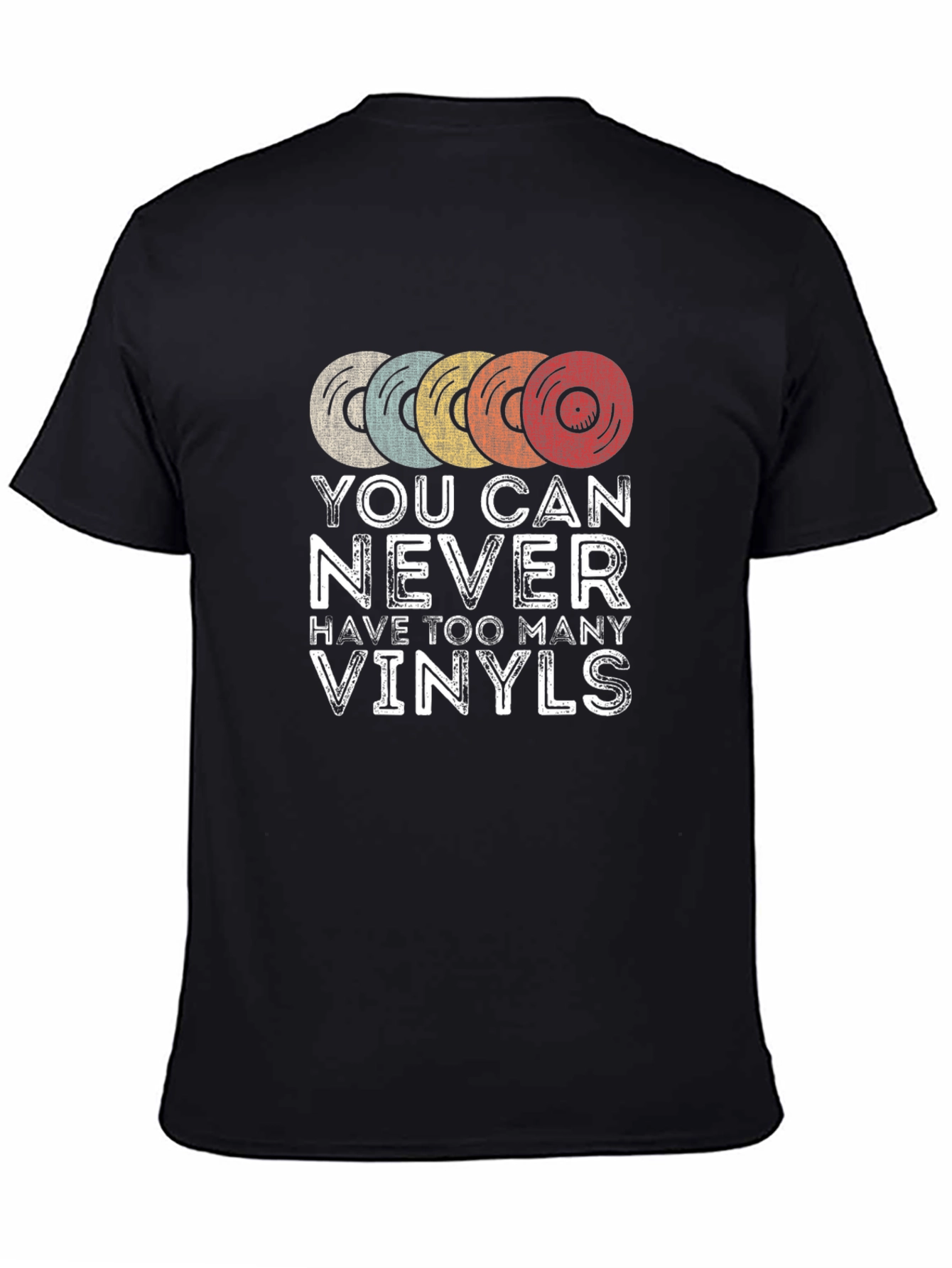 You Can Never Have Too Many Vinyls T-Shirt