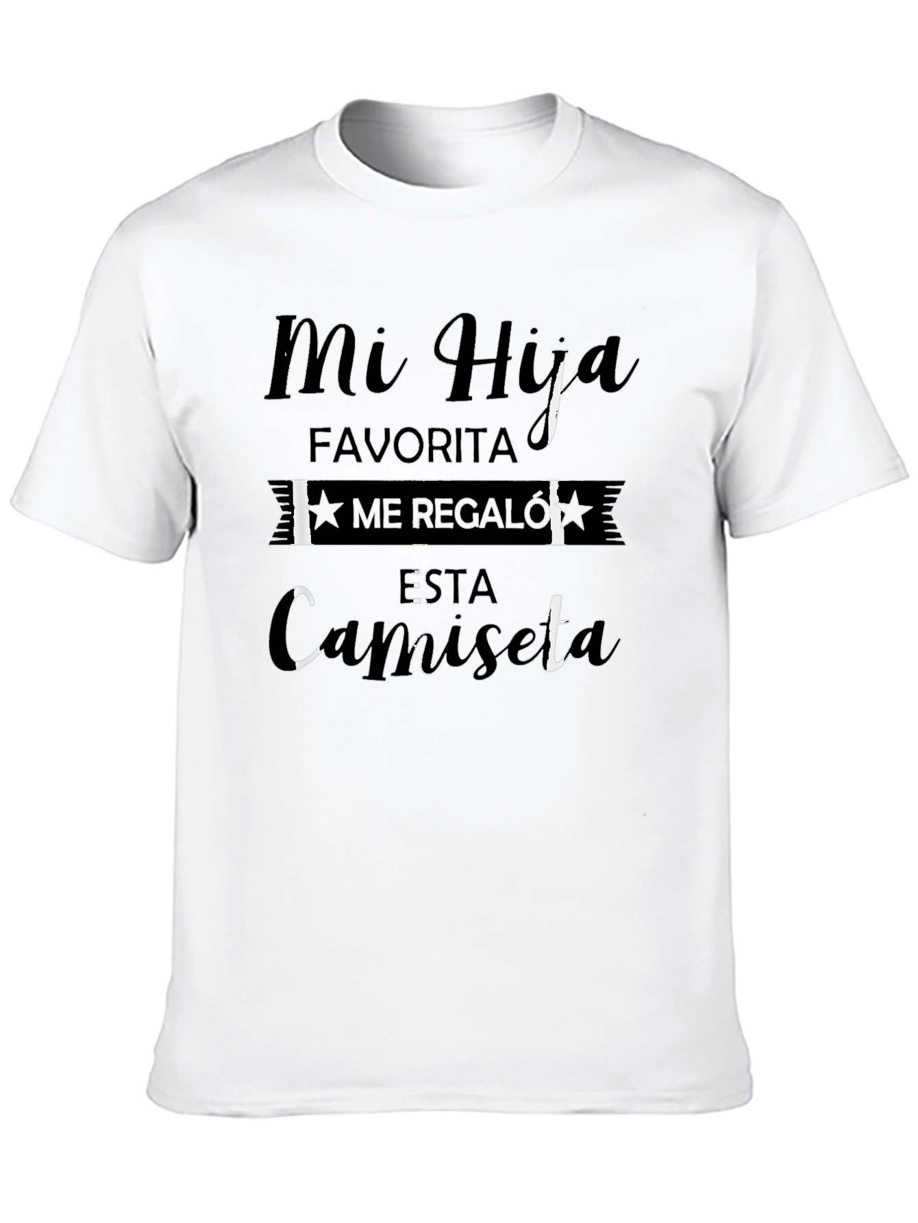 My Favorite Daughter T-Shirt - Spanish Text Design