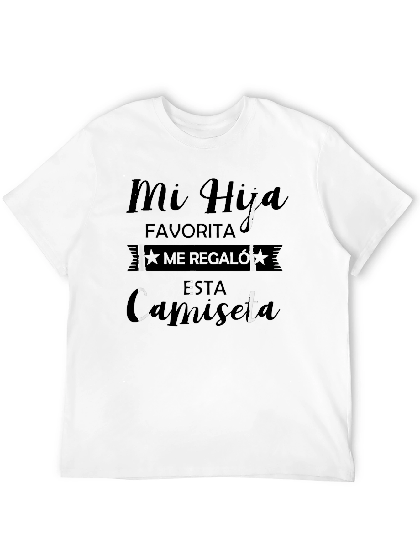 My Favorite Daughter T-Shirt - Spanish Text Design