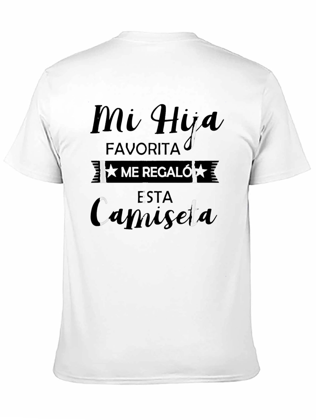 My Favorite Daughter T-Shirt - Spanish Text Design