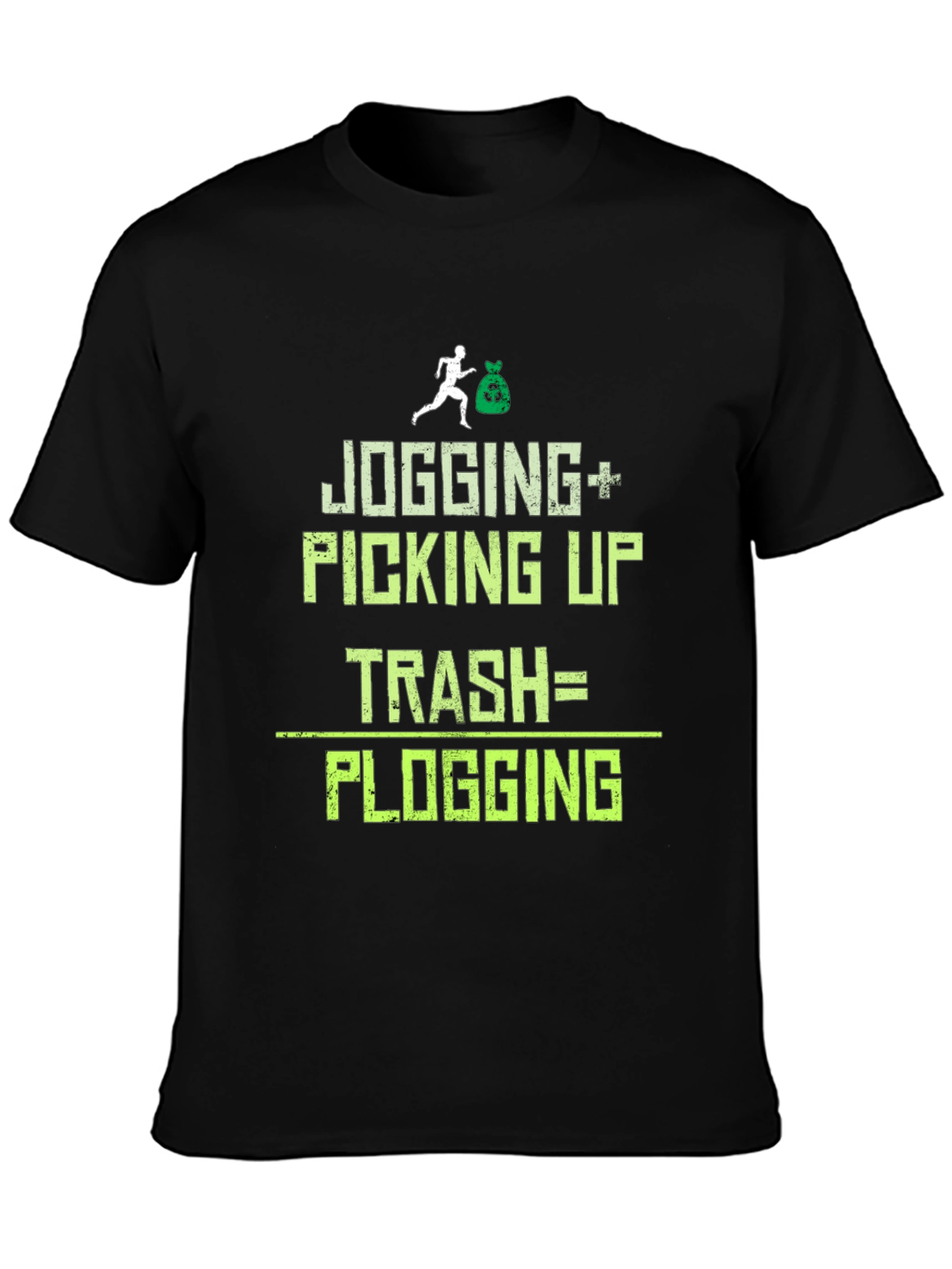 Plogging T-Shirt: Jogging Plus Picking Up Trash