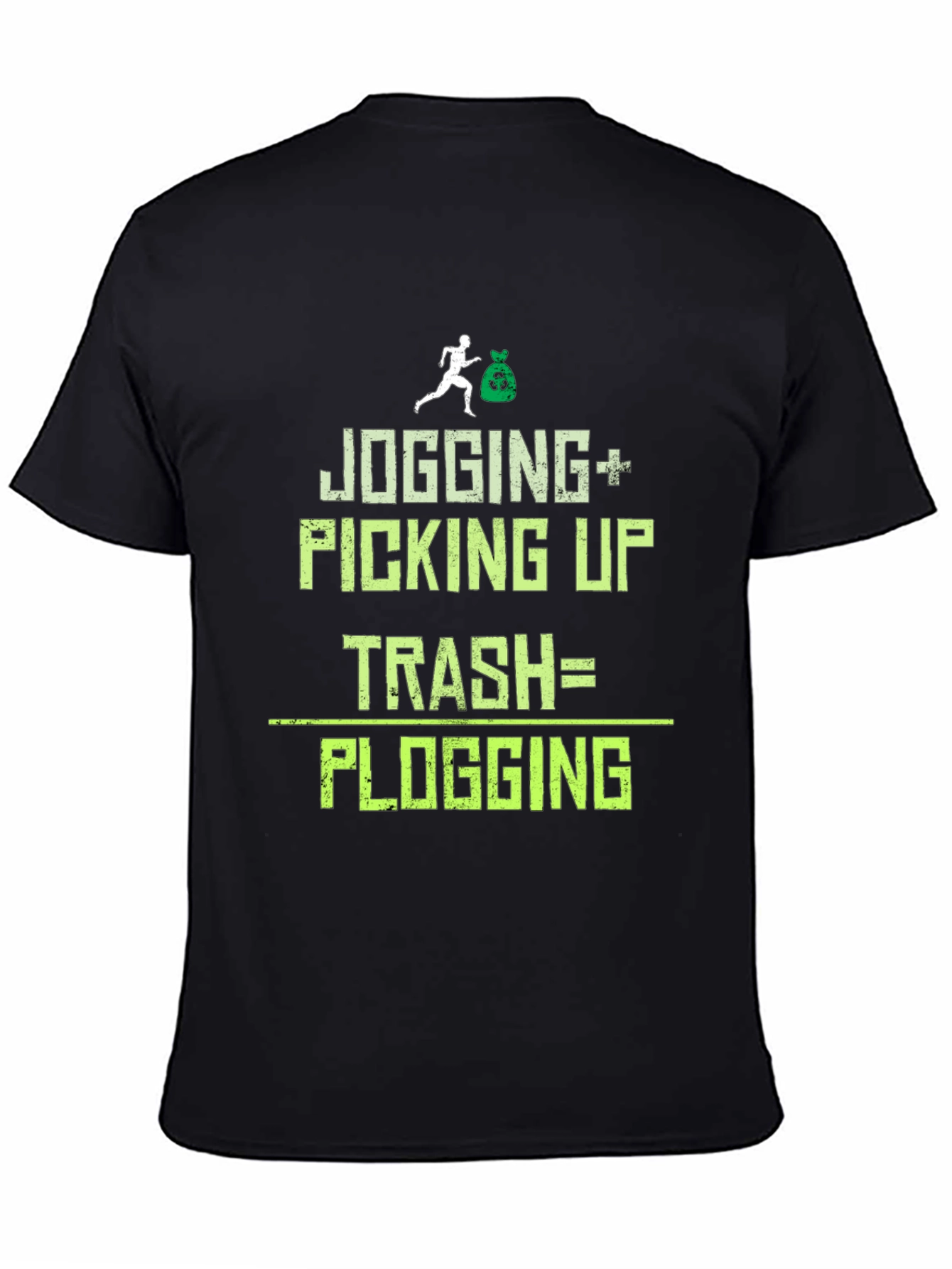 Plogging T-Shirt: Jogging Plus Picking Up Trash