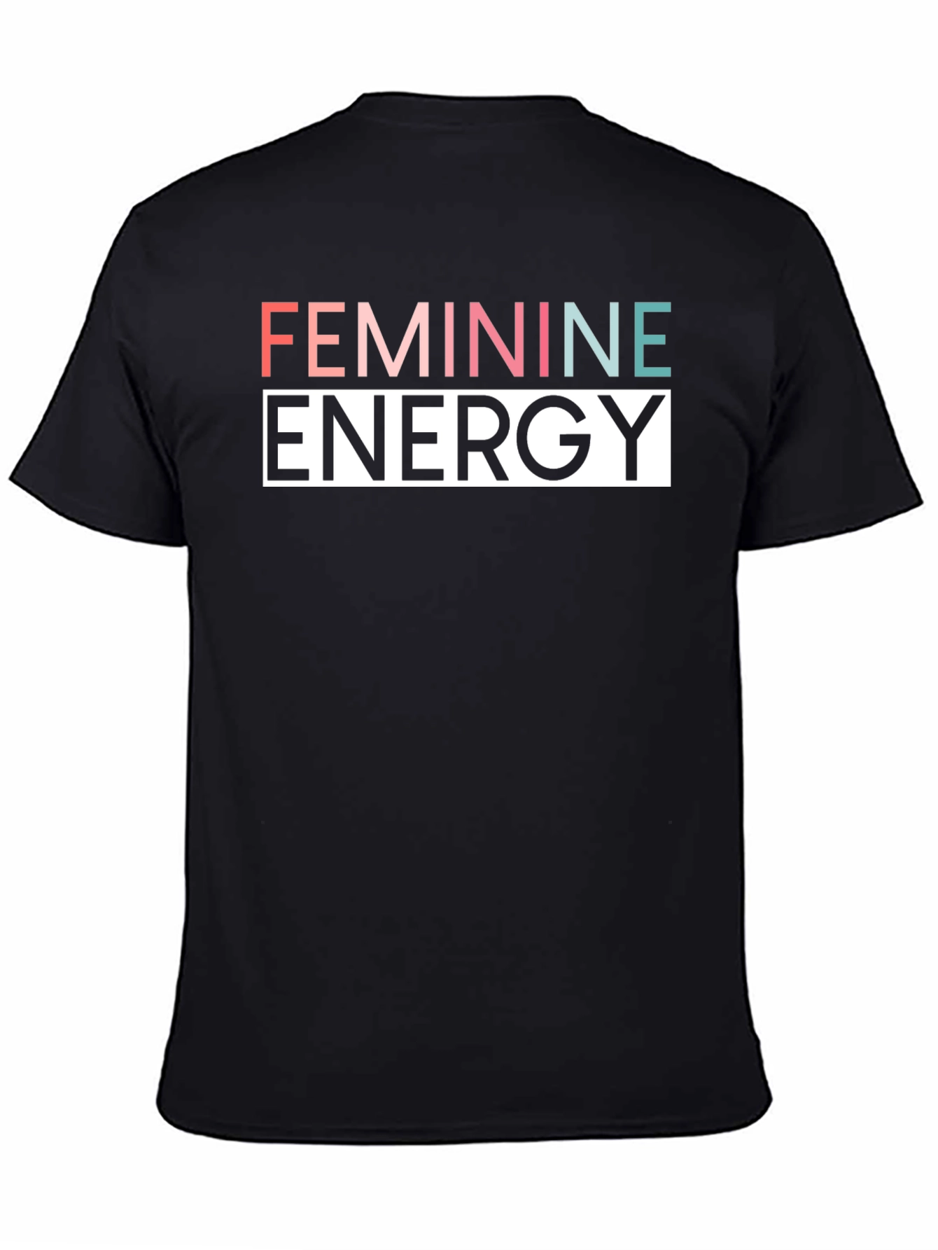 Feminine Energy Graphic Tee - Stylish Comfort