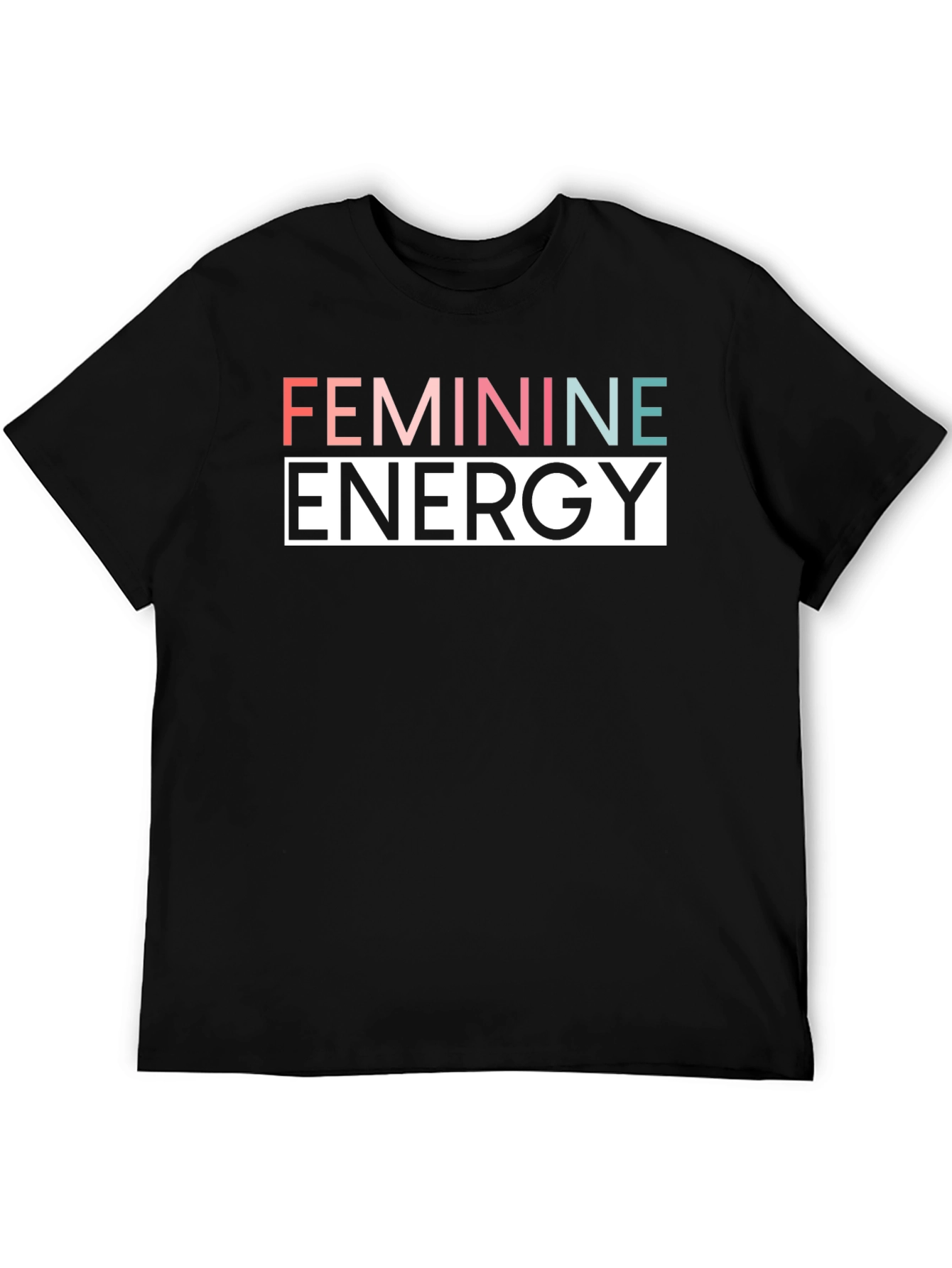 Feminine Energy Graphic Tee - Stylish Comfort