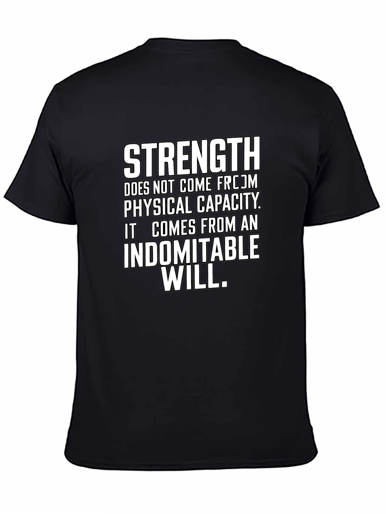 Strength Indomitable Will Graphic Tee