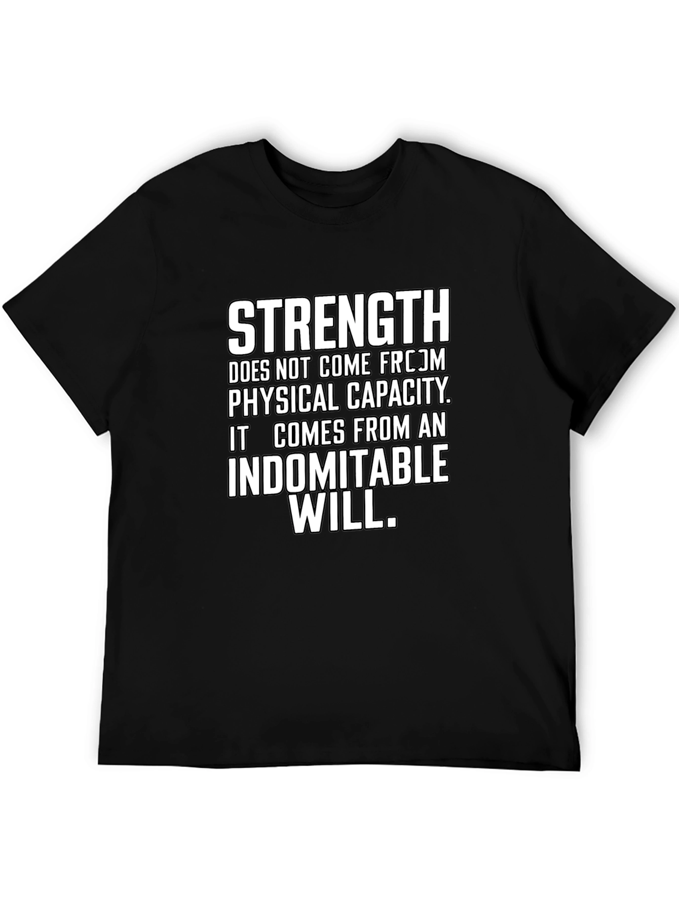 Strength Indomitable Will Graphic Tee