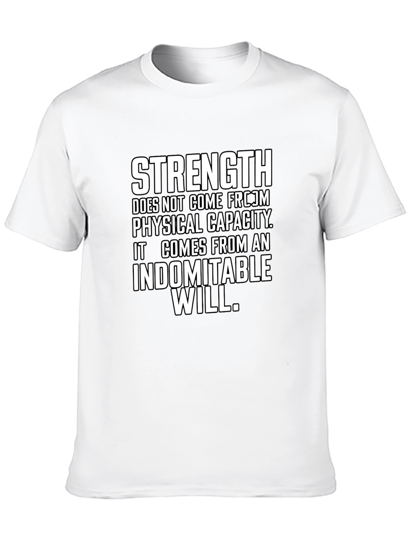 Strength Indomitable Will Graphic Tee