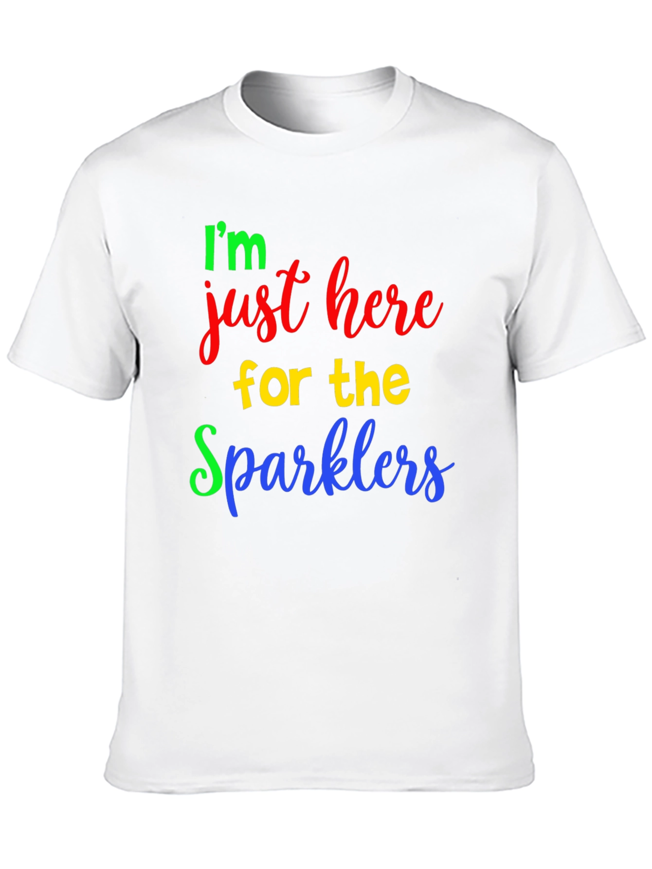 Im Just Here For The Sparklers T-Shirt
