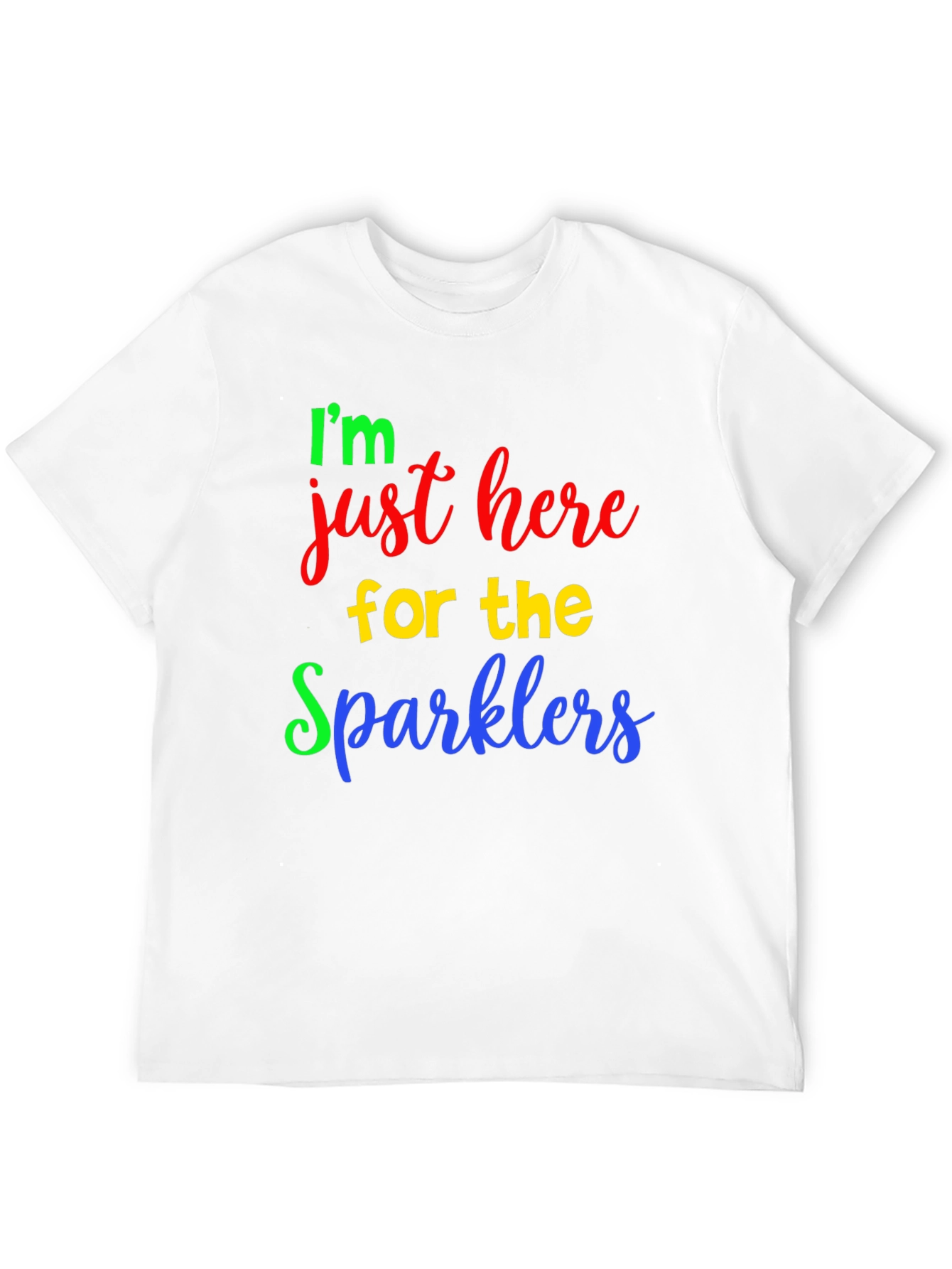 Im Just Here For The Sparklers T-Shirt