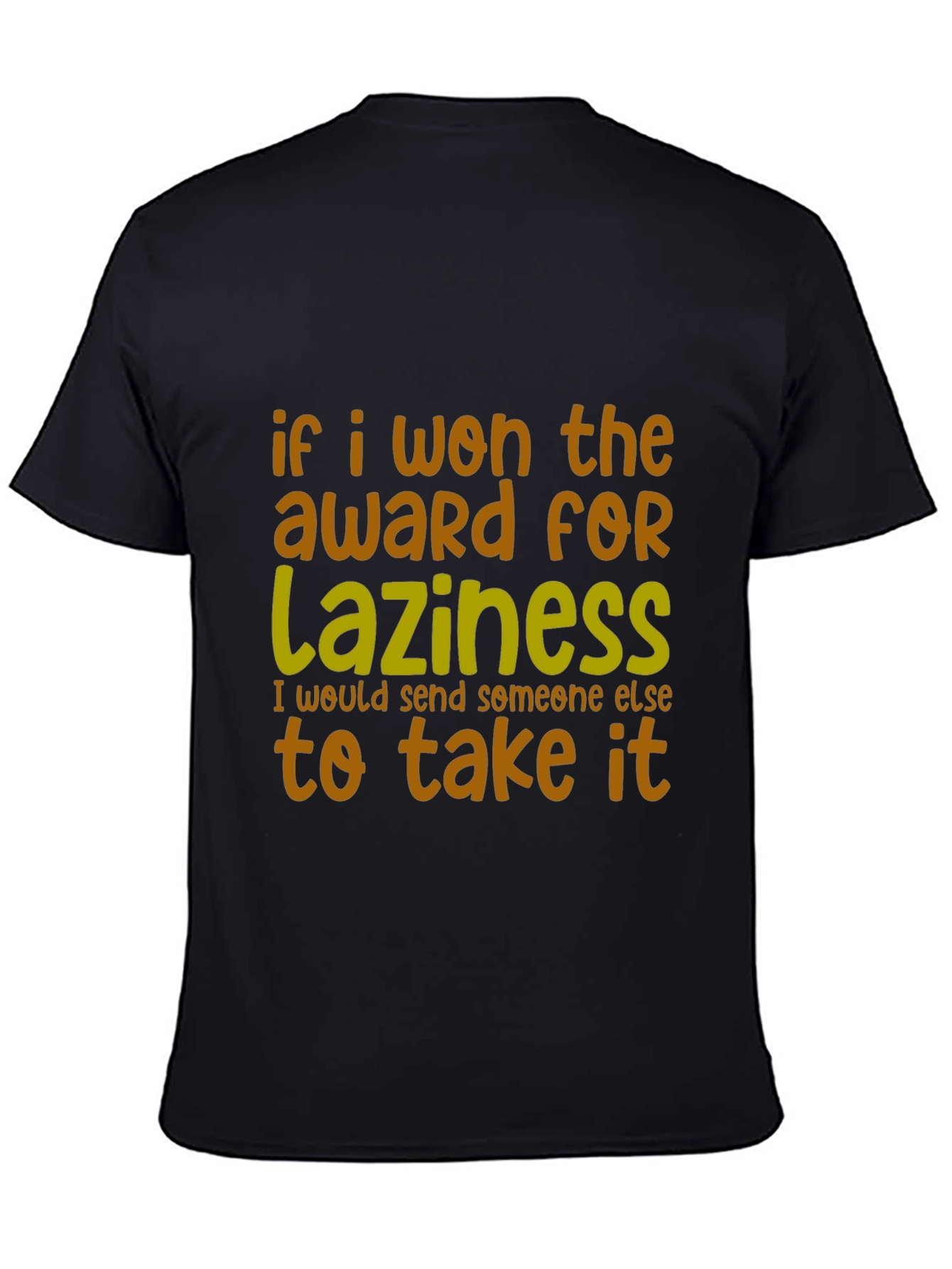 Funny Laziness Award T-Shirt