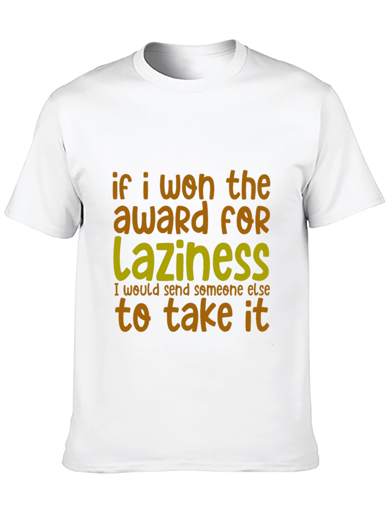 Funny Laziness Award T-Shirt