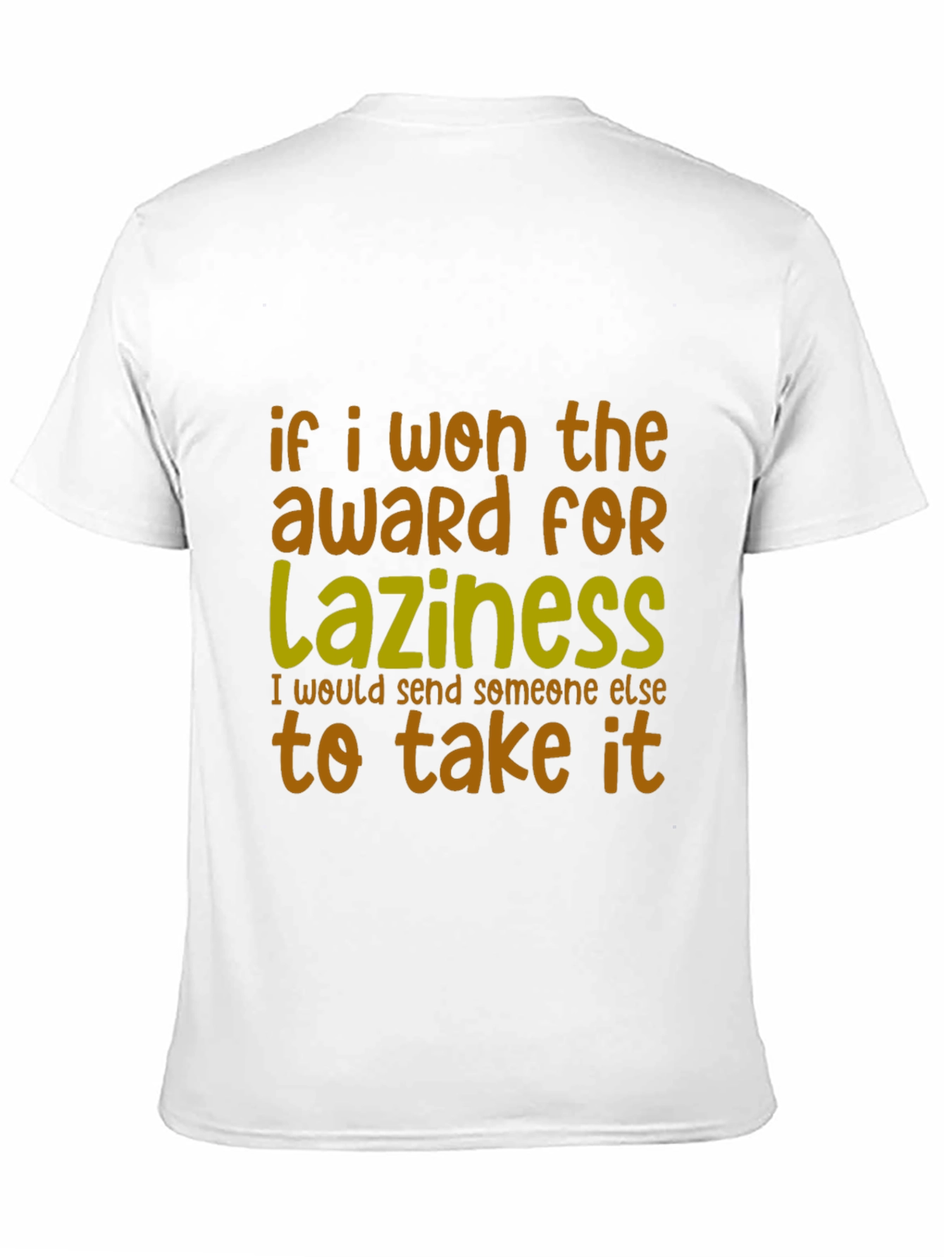Funny Laziness Award T-Shirt