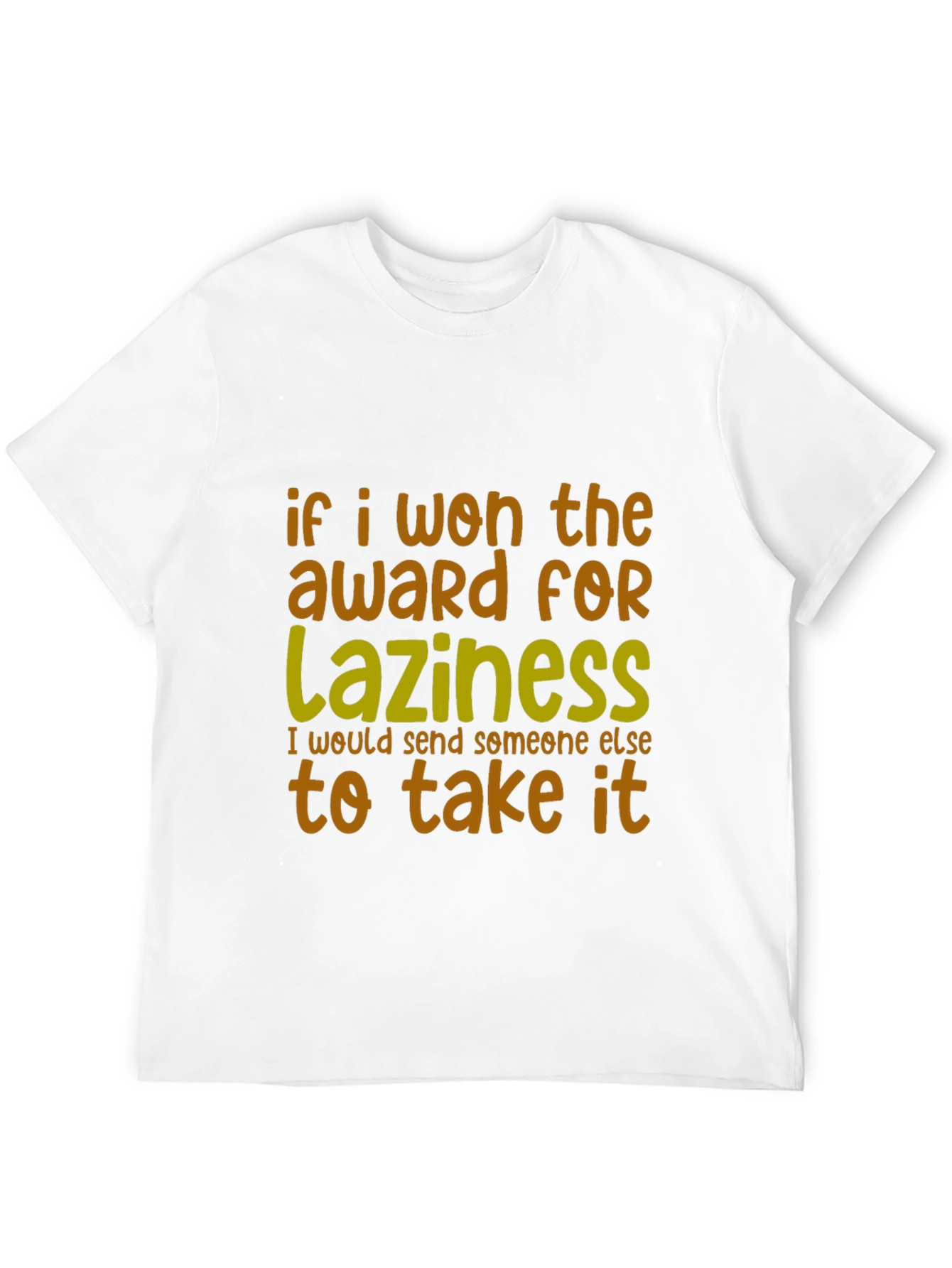 Funny Laziness Award T-Shirt