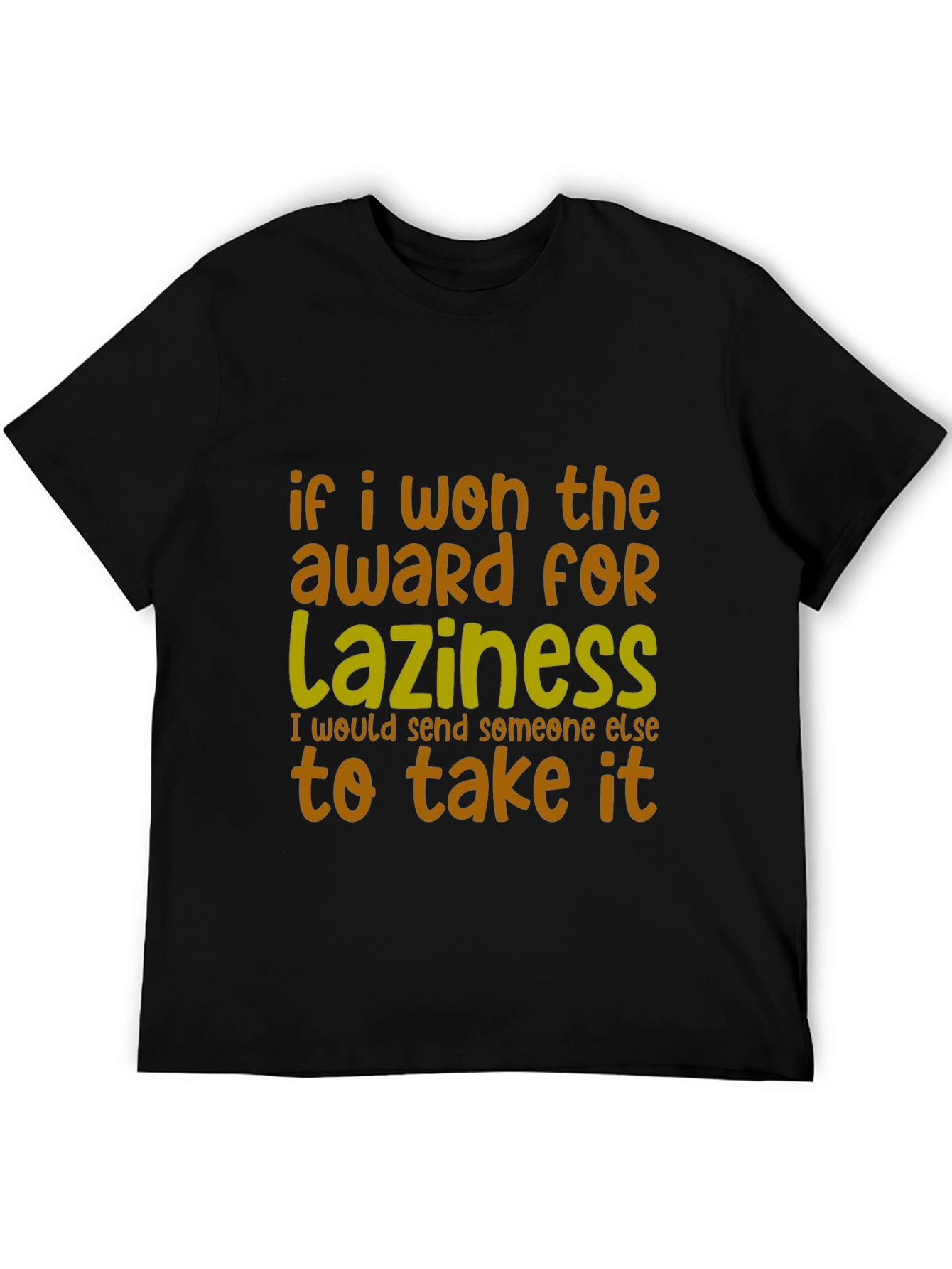 Funny Laziness Award T-Shirt