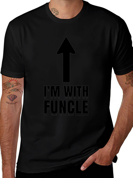Im With Funcle T-Shirt - Funny Uncle Gift