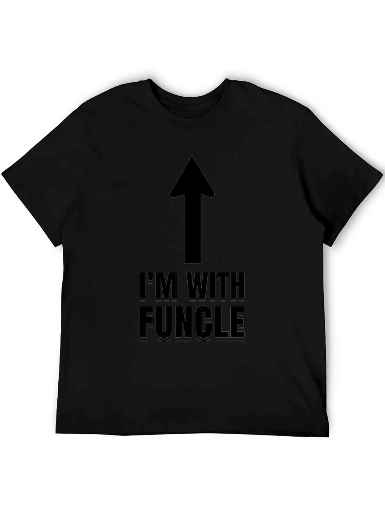 Im With Funcle T-Shirt - Funny Uncle Gift