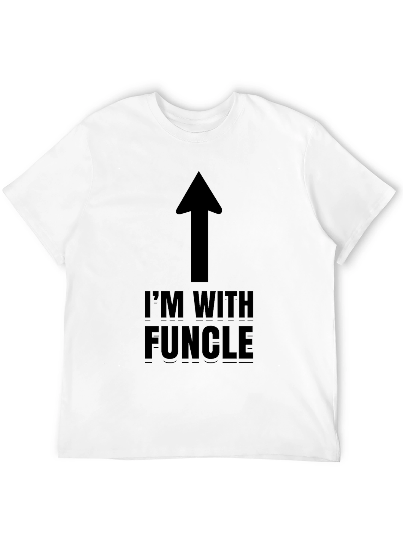 Im With Funcle T-Shirt - Funny Uncle Gift