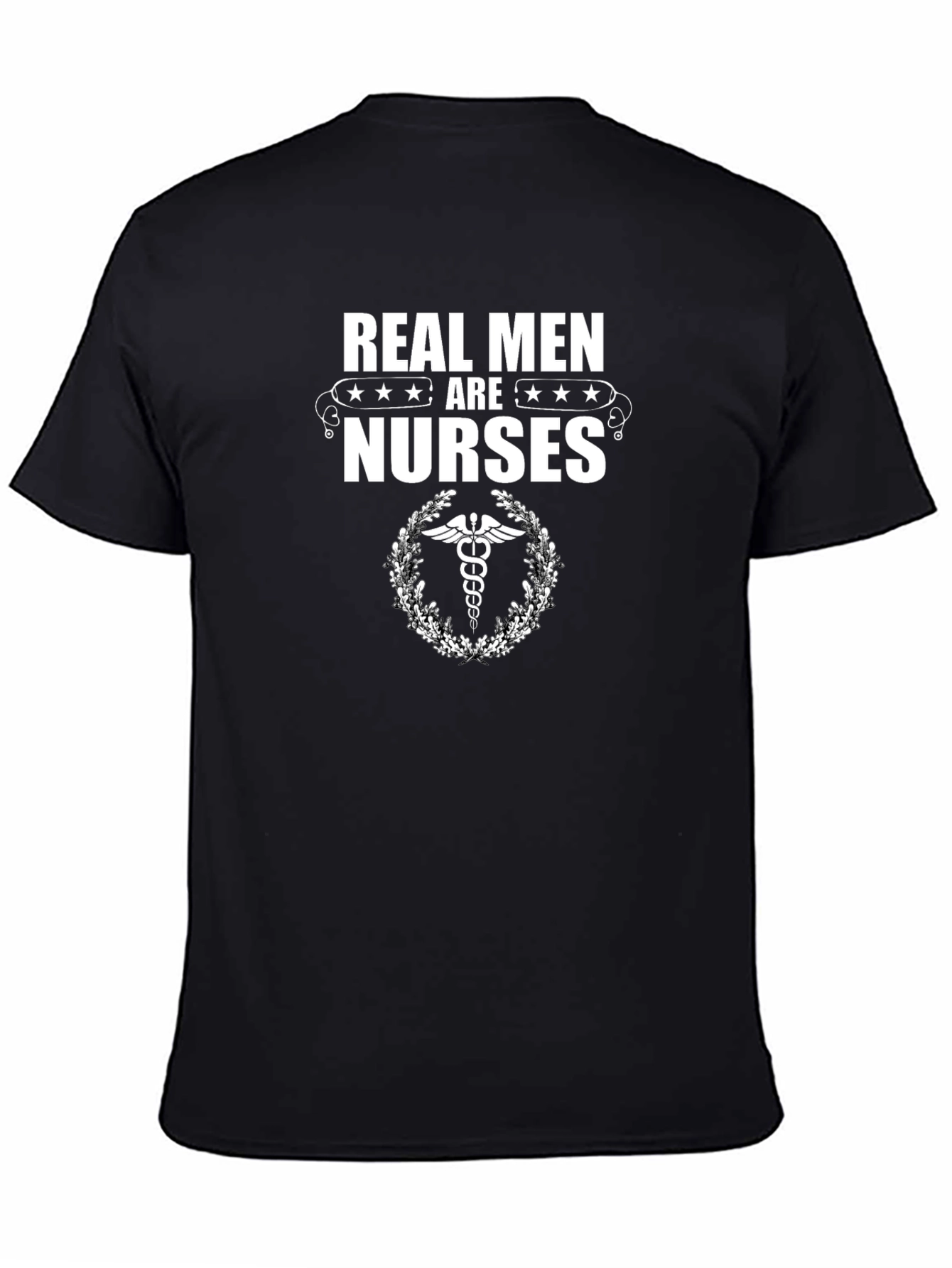 Real Men Are Nurses T-Shirt