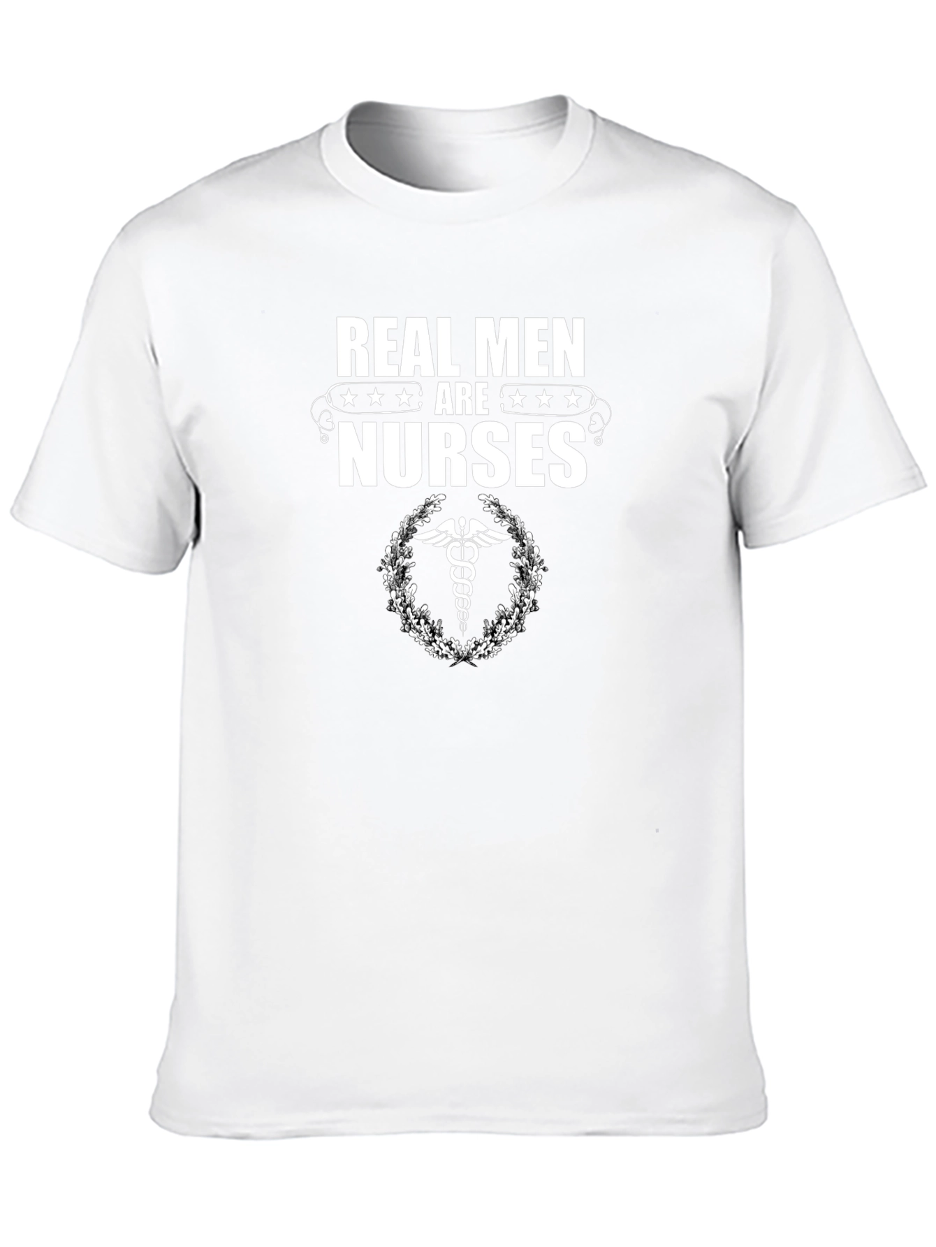 Real Men Are Nurses T-Shirt