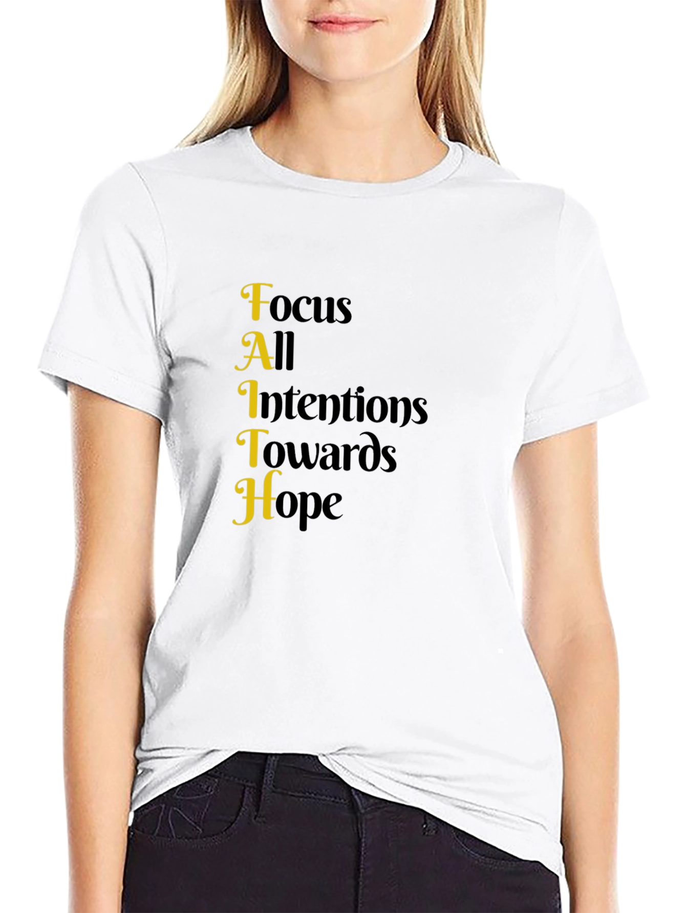 Faith Acronym T-Shirt - Focus All Intentions Towards Hope