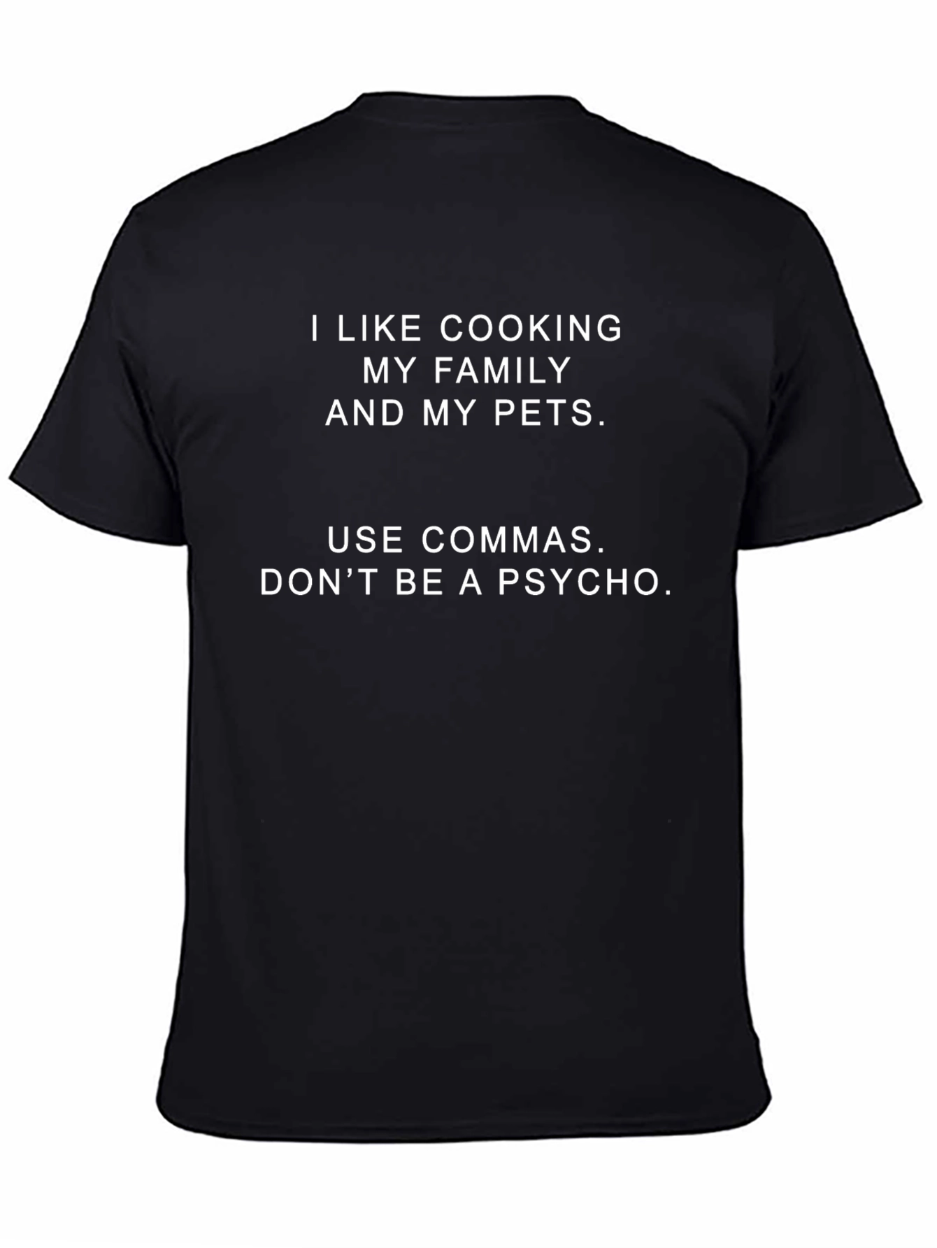 Funny Grammar T-Shirt - I Like Cooking My Family