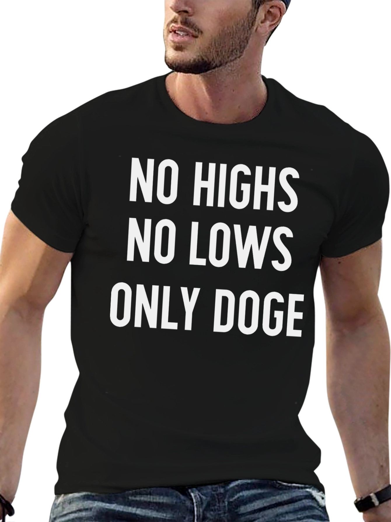 No Highs No Lows Only Doge T-Shirt