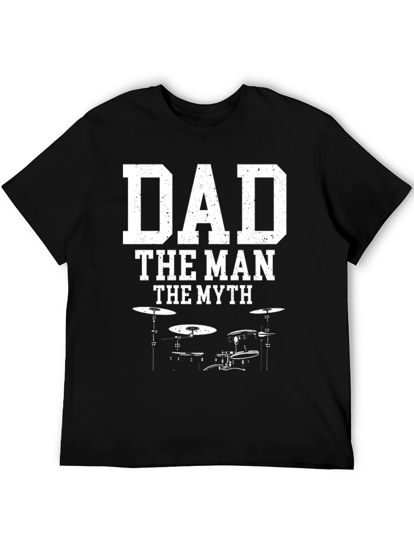 Dad The Man The Myth Drum Kit Graphic T-Shirt