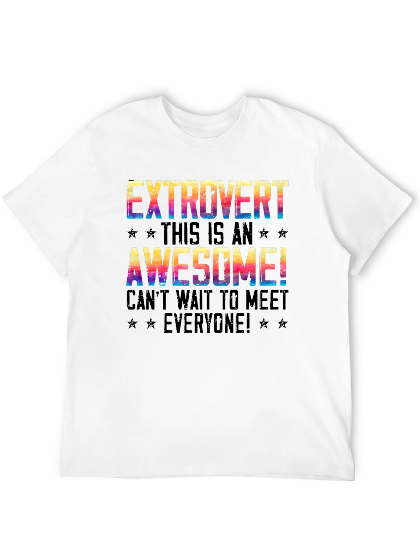 Extrovert Graphic T-Shirt - Awesome Meet Everyone Tee