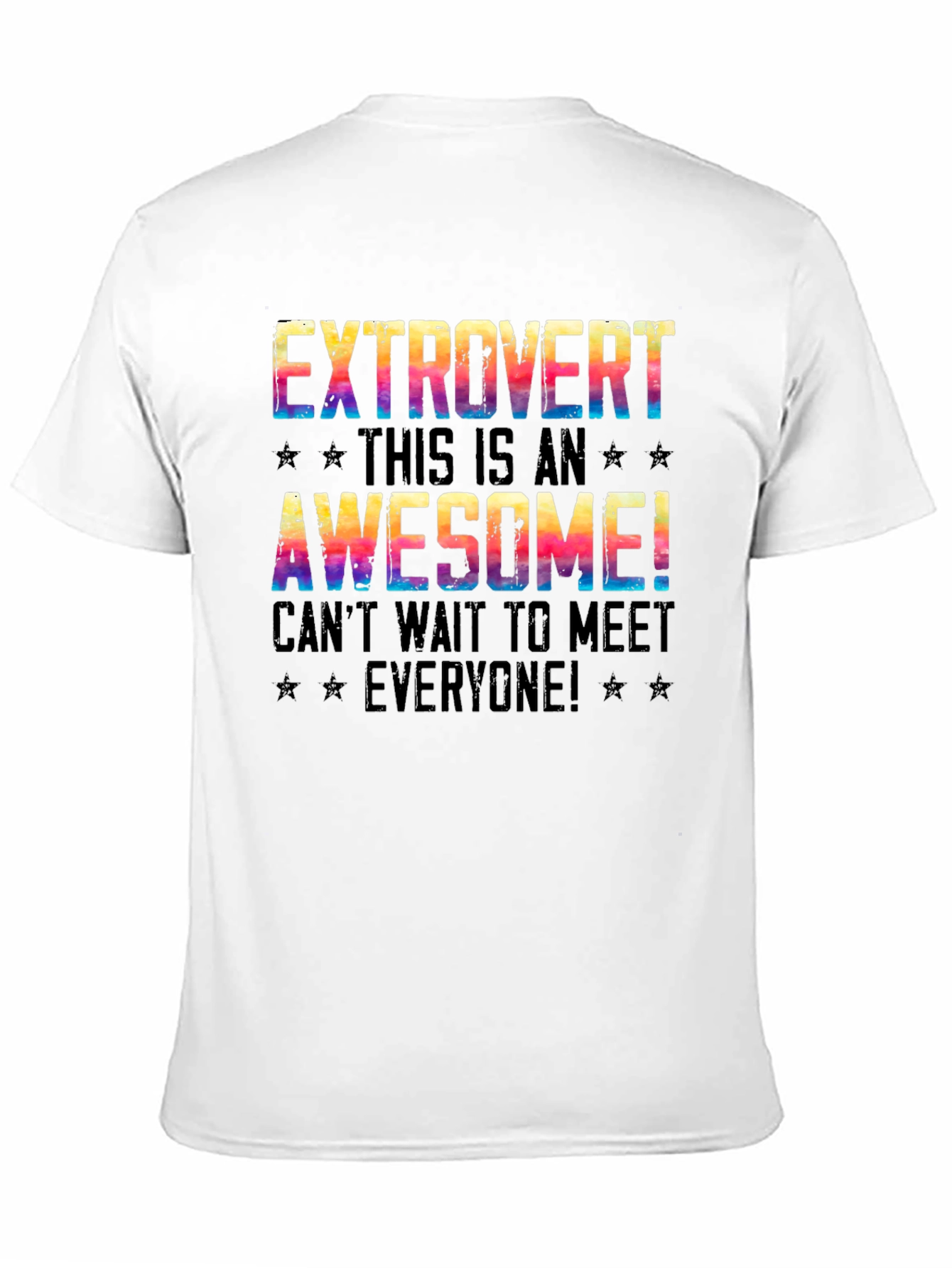 Extrovert Graphic T-Shirt - Awesome Meet Everyone Tee