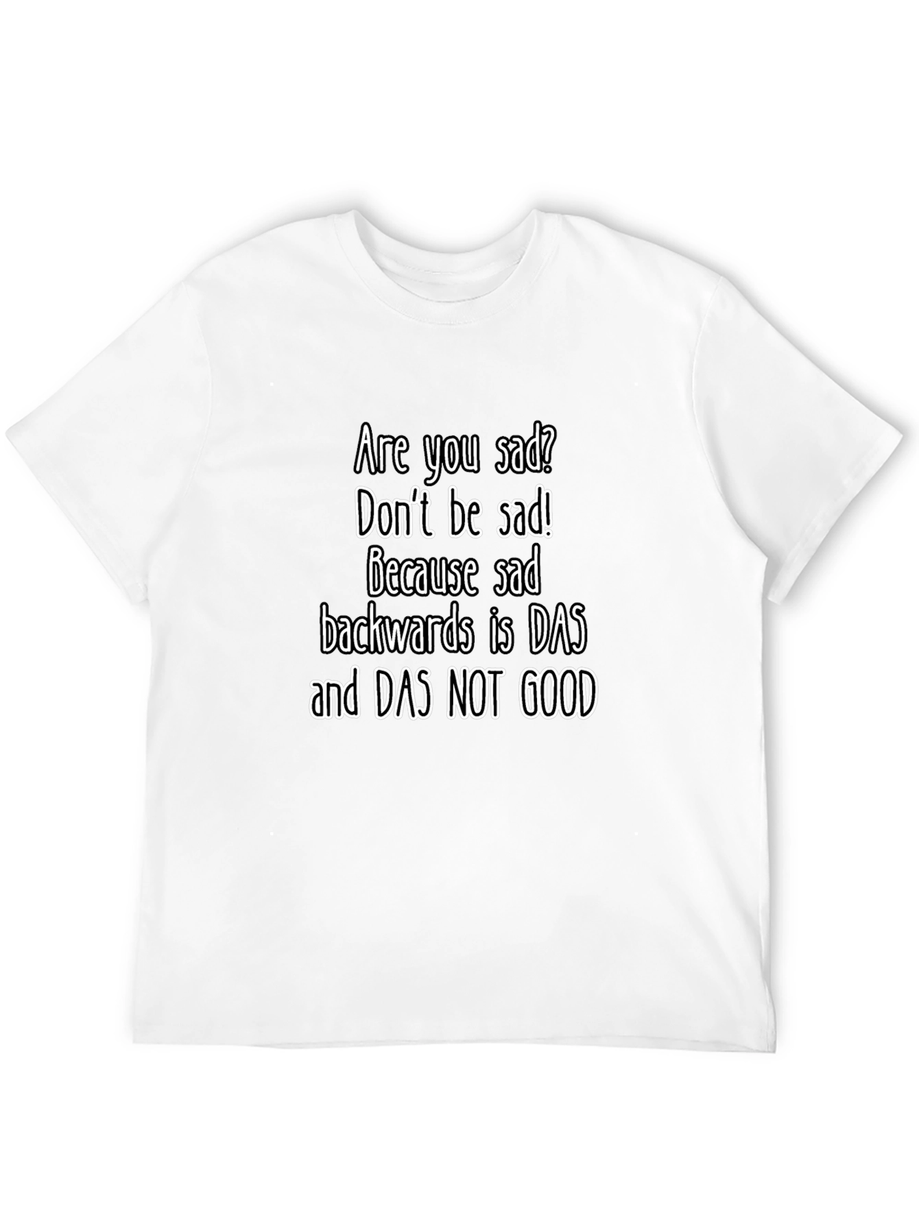 Funny Sad Backwards Graphic T-Shirt