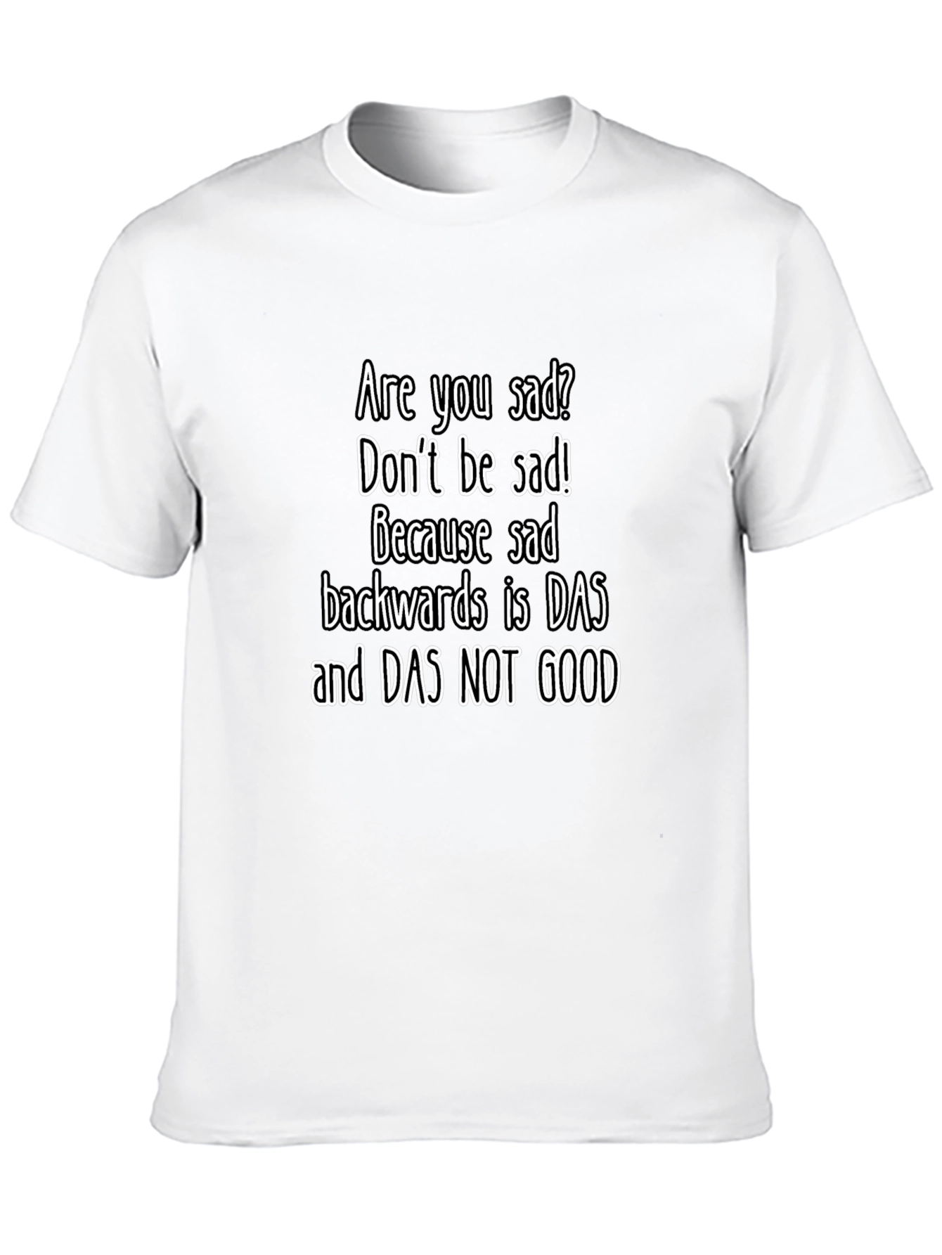 Funny Sad Backwards Graphic T-Shirt