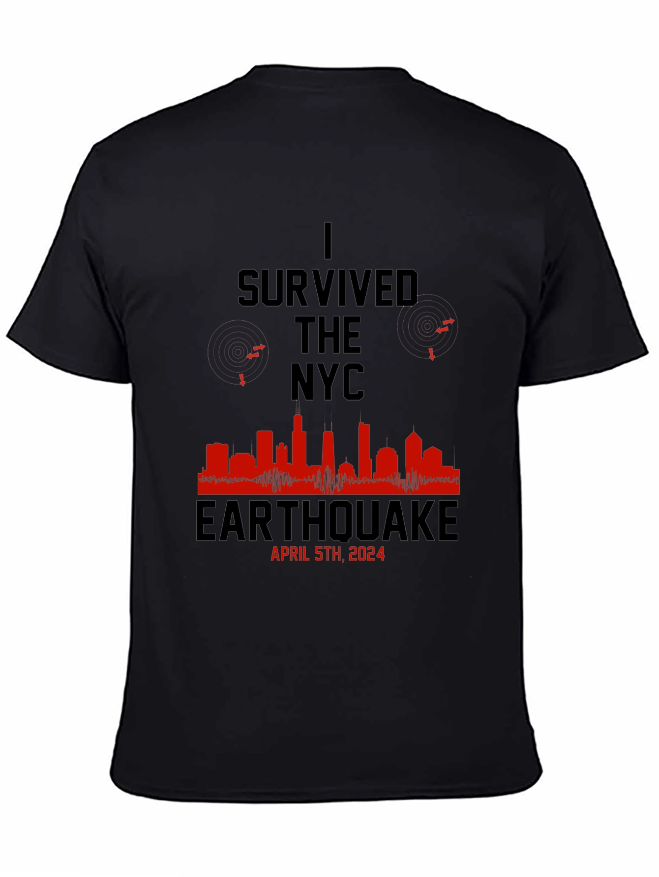 I Survived the NYC Earthquake April 5th 2024 T-Shirt