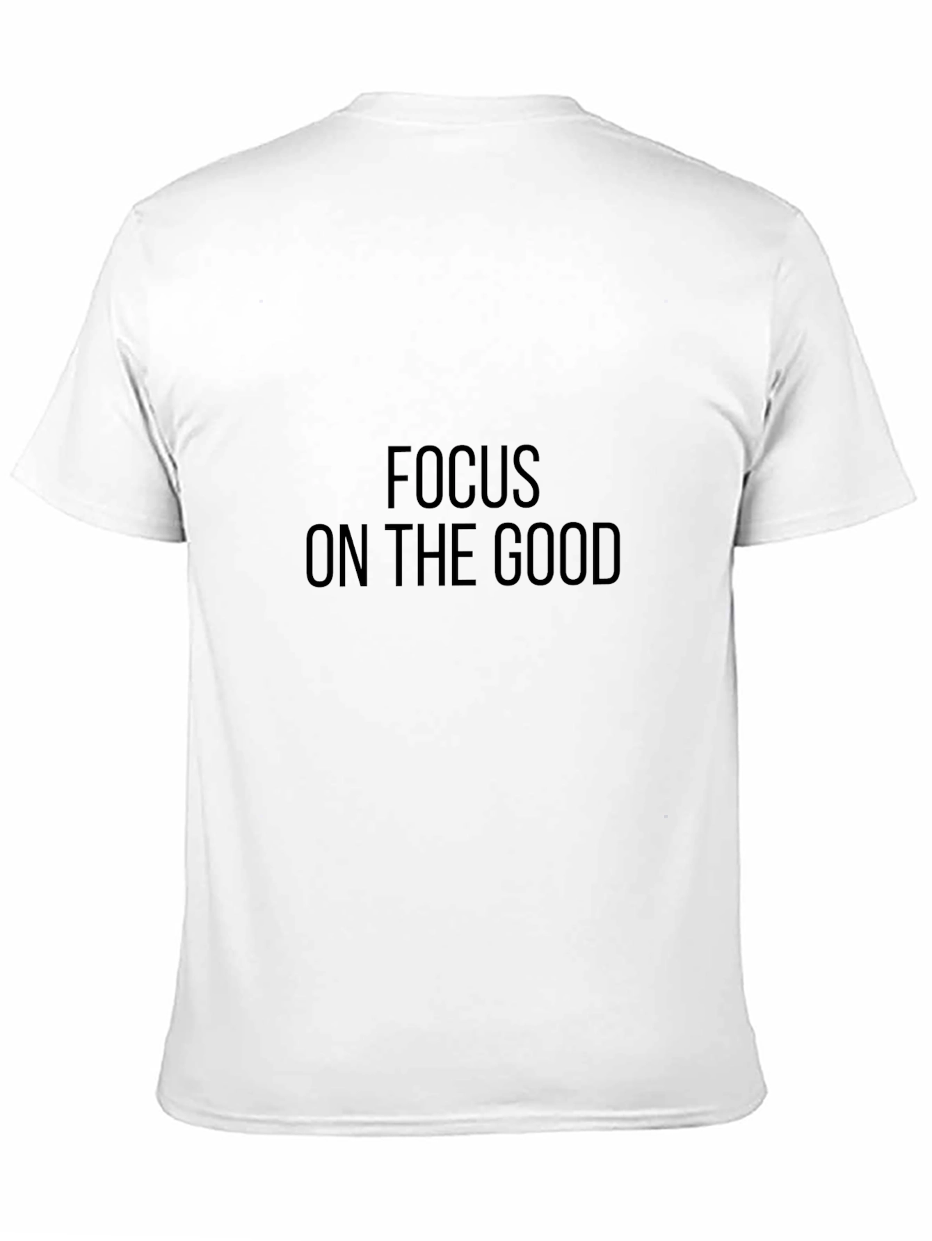 Focus On The Good Black T-Shirt