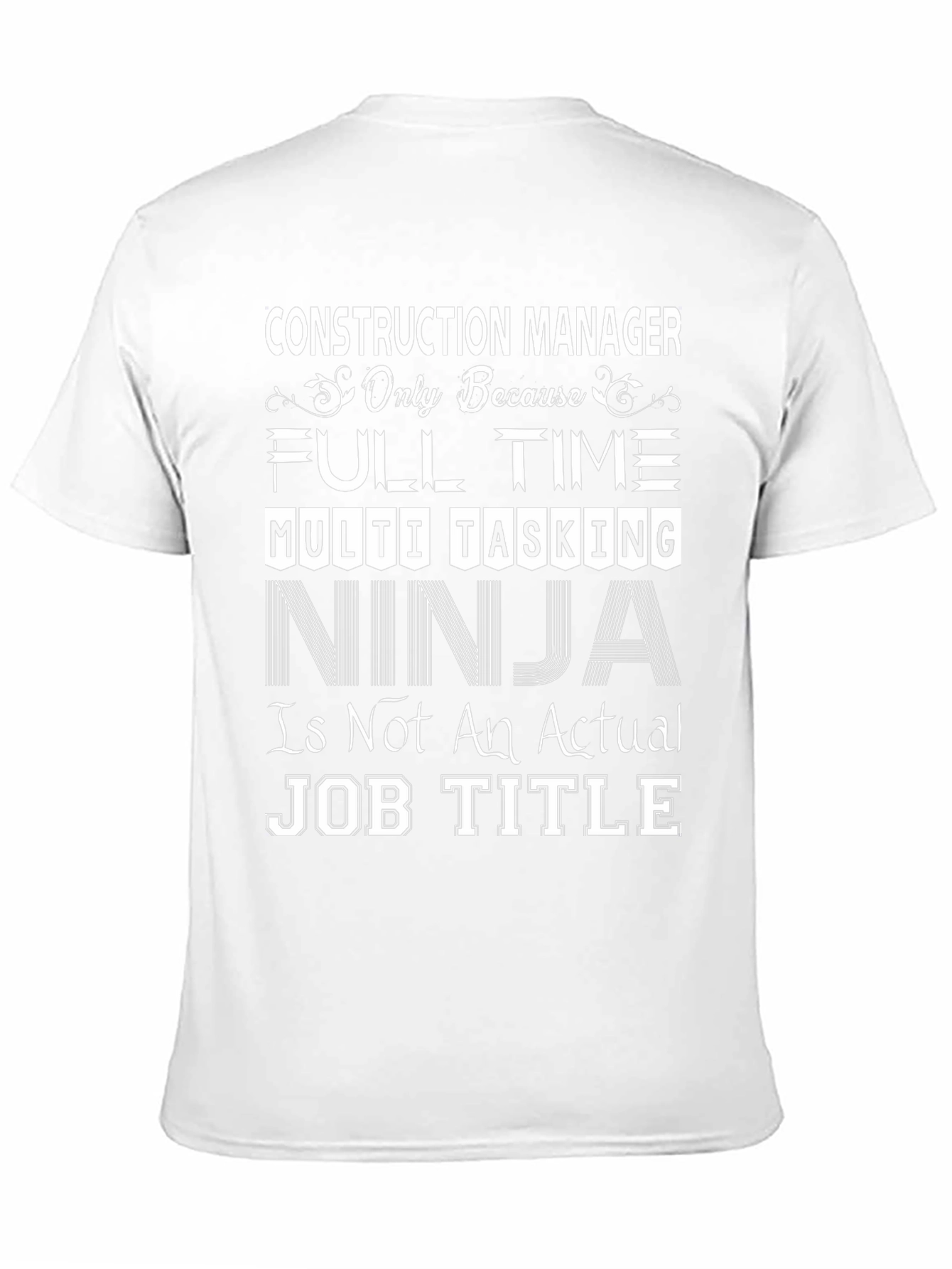Construction Manager T-Shirt: Ninja Job Title