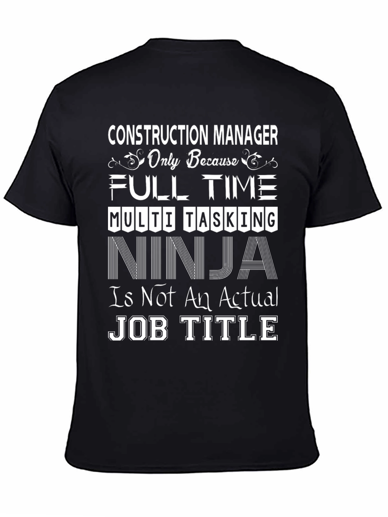 Construction Manager T-Shirt: Ninja Job Title
