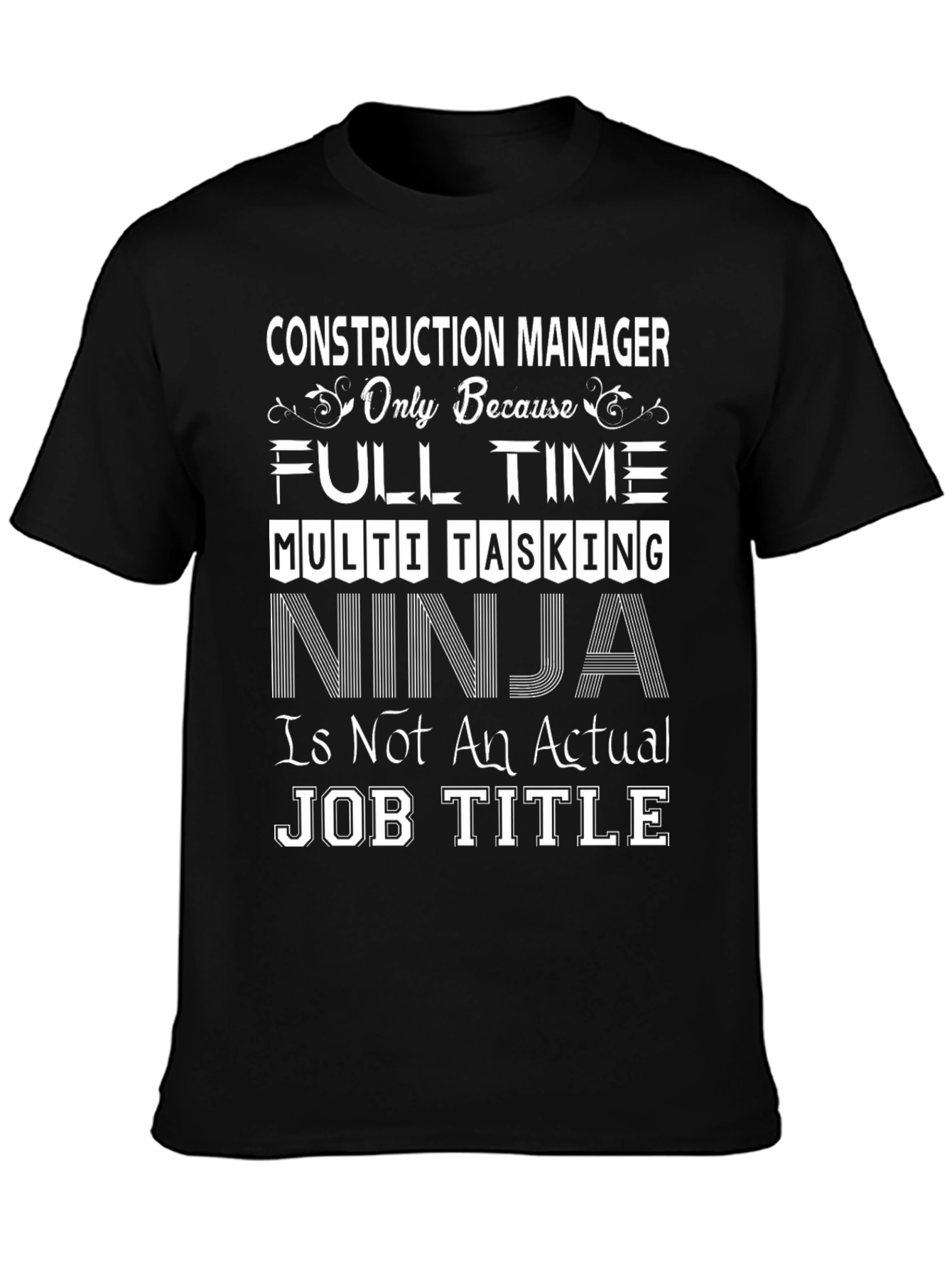 Construction Manager T-Shirt: Ninja Job Title