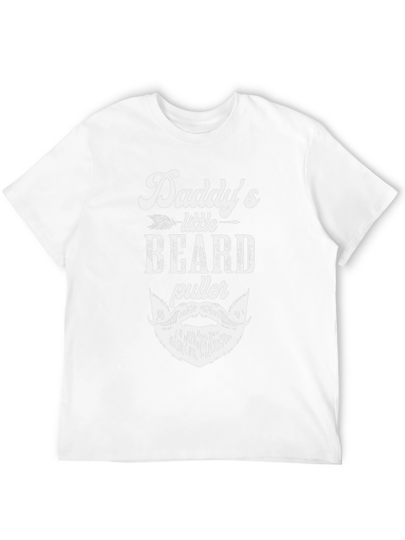 Daddys Little Beard Puller T-Shirt Funny Fathers Day Gift