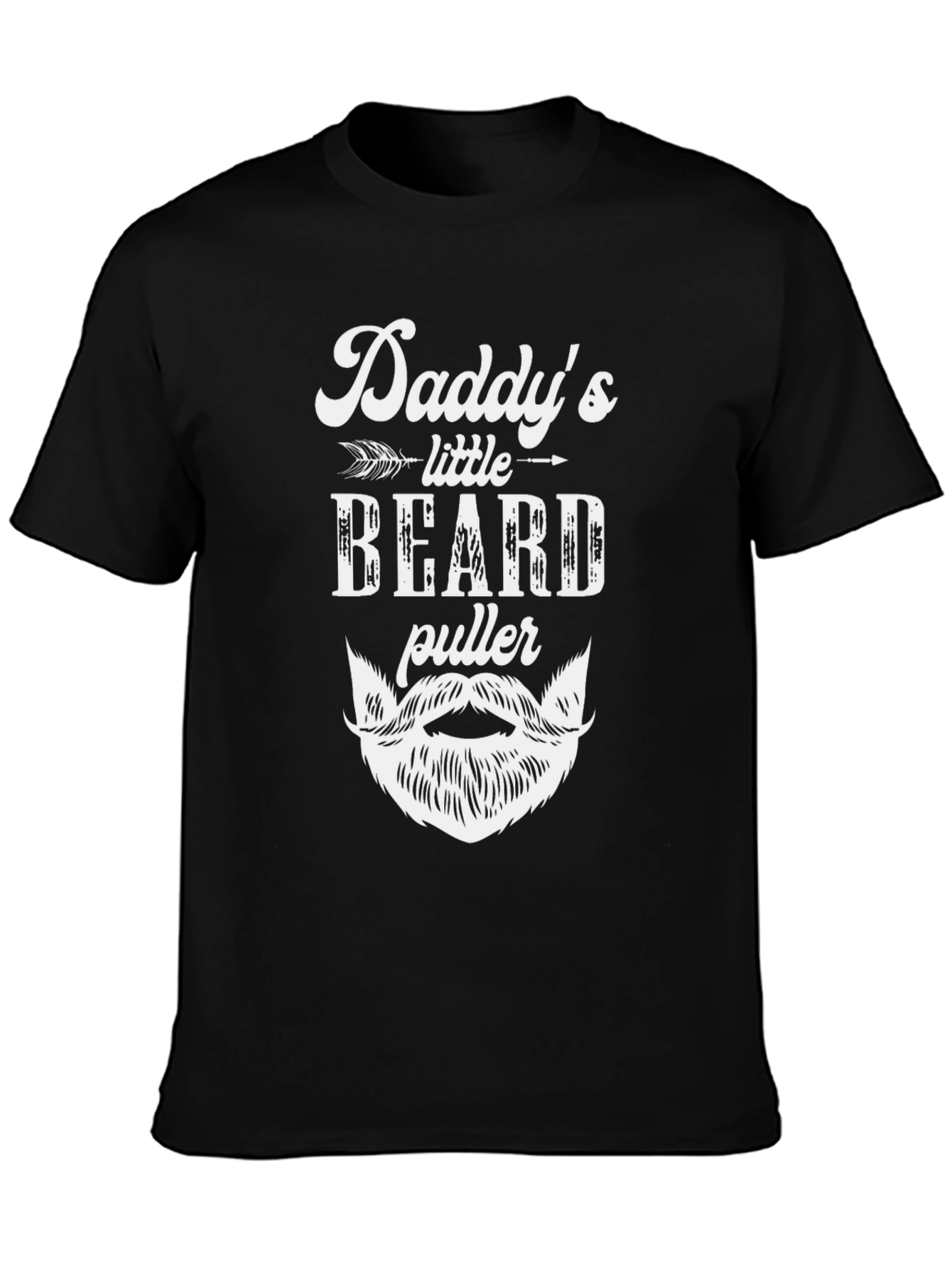 Daddys Little Beard Puller T-Shirt Funny Fathers Day Gift