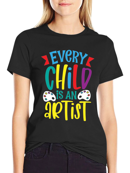 Every Child is an Artist T-Shirt
