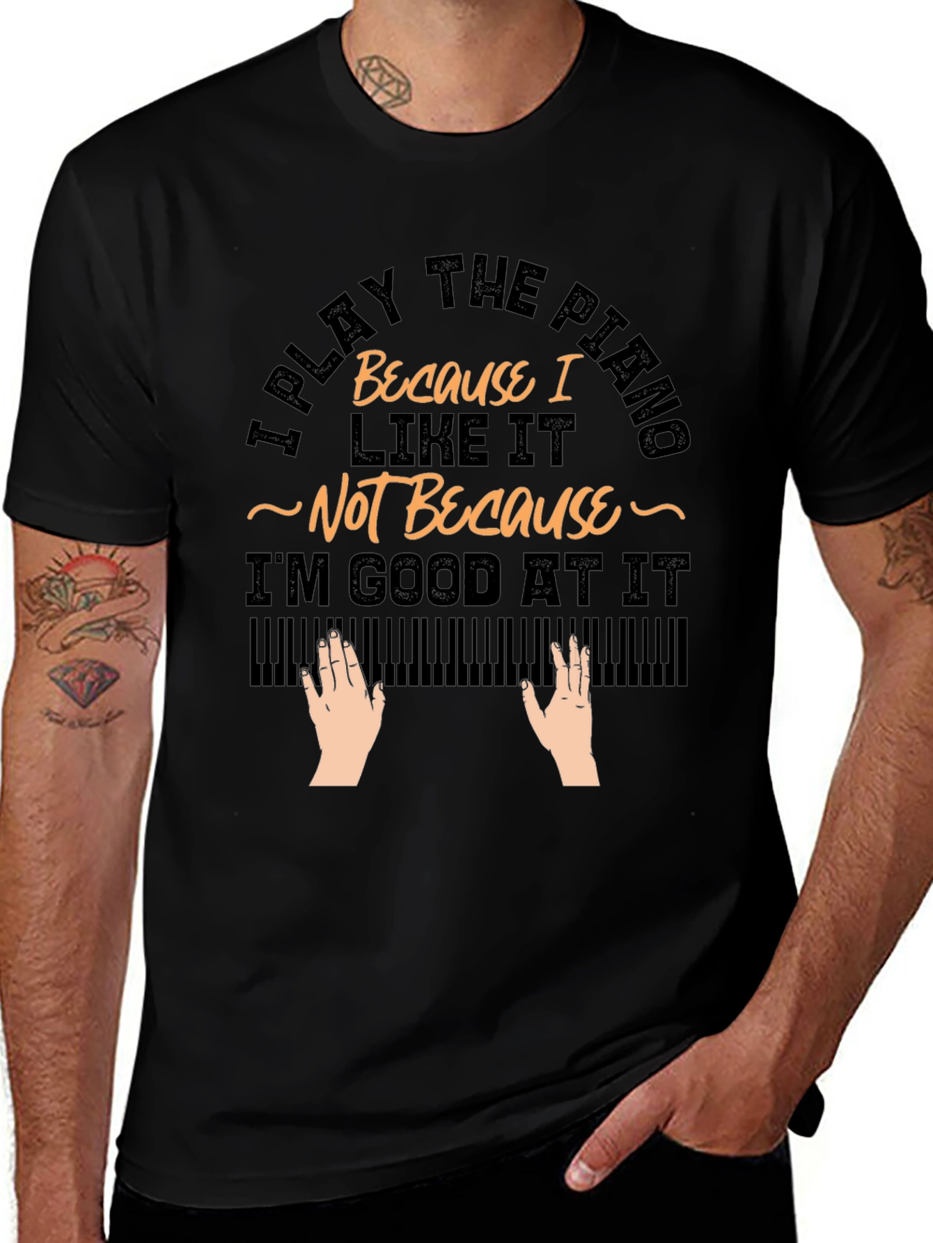 I Play Piano Because I Like It T-Shirt