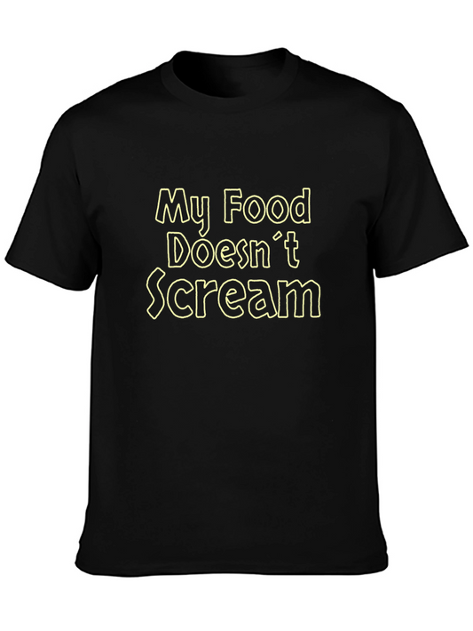 My Food Doesnt Scream Graphic T-Shirt