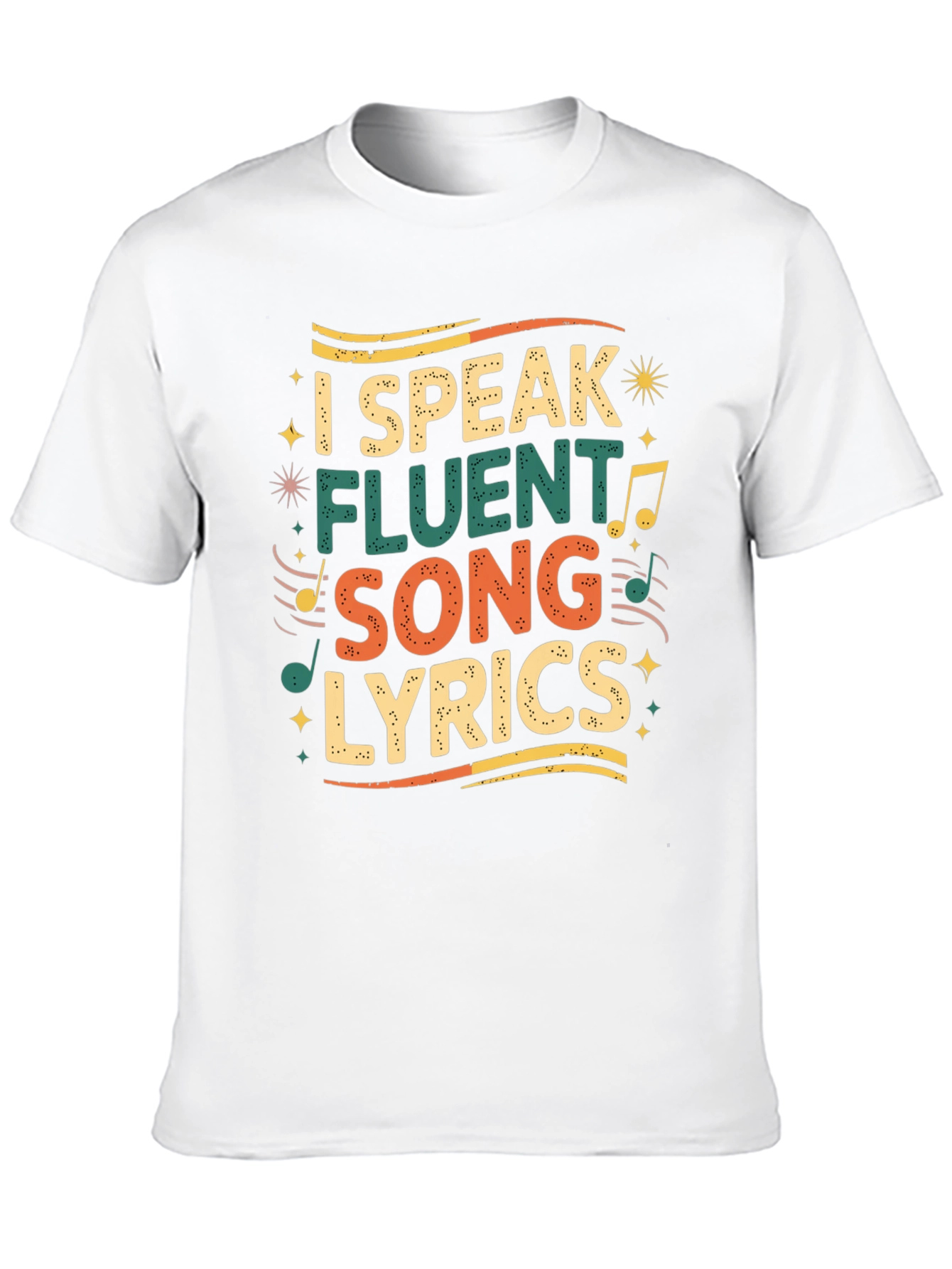 I Speak Fluent Song Lyrics Graphic Tee