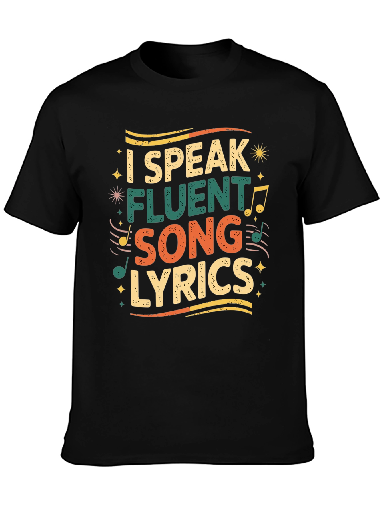 I Speak Fluent Song Lyrics Graphic Tee