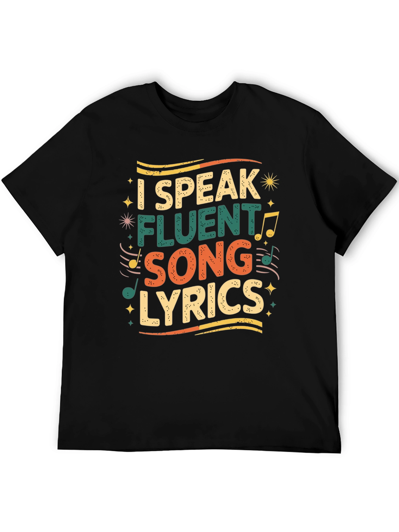 I Speak Fluent Song Lyrics Graphic Tee
