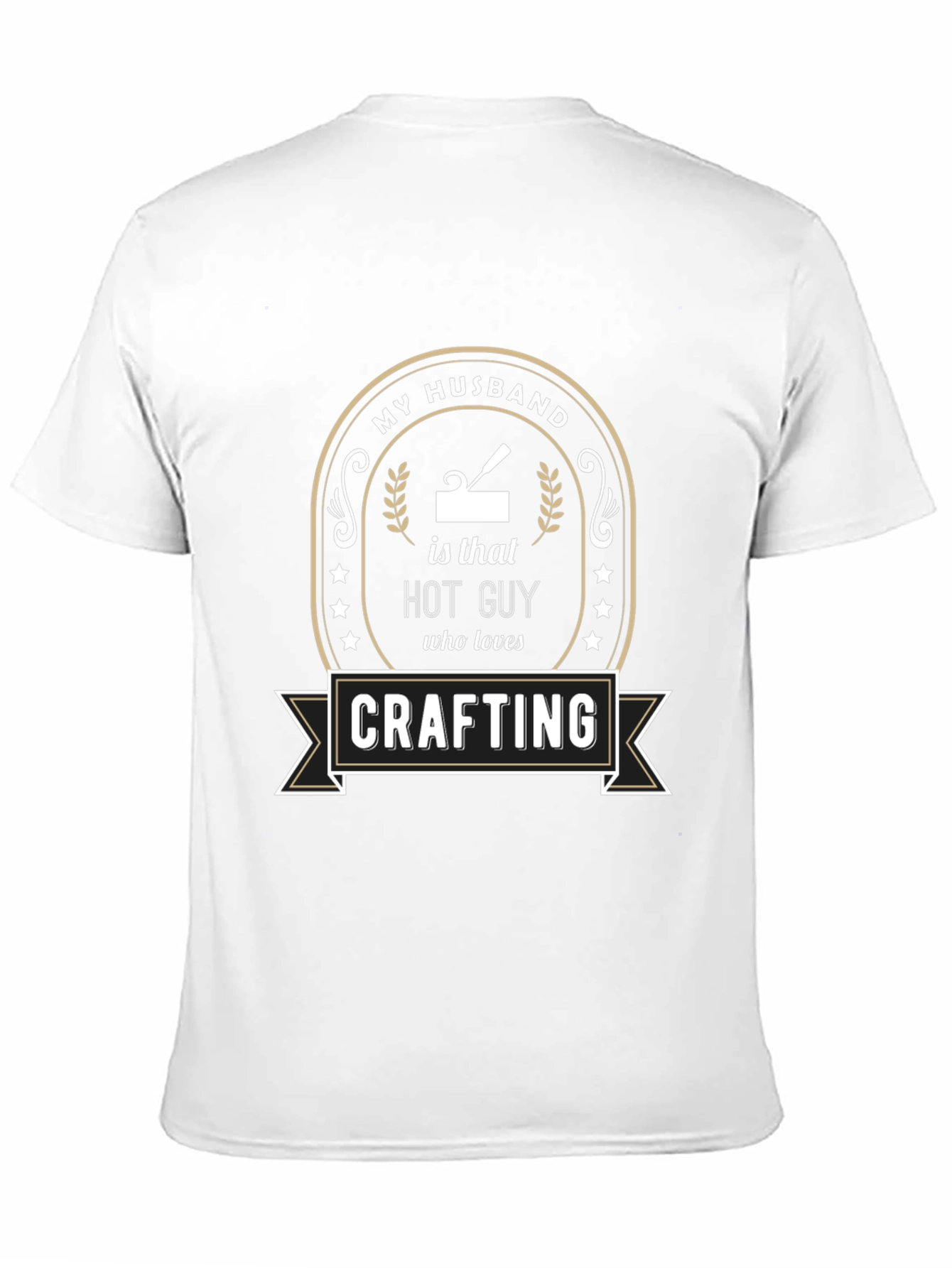 My Husband is a Hot Guy Crafting T-Shirt