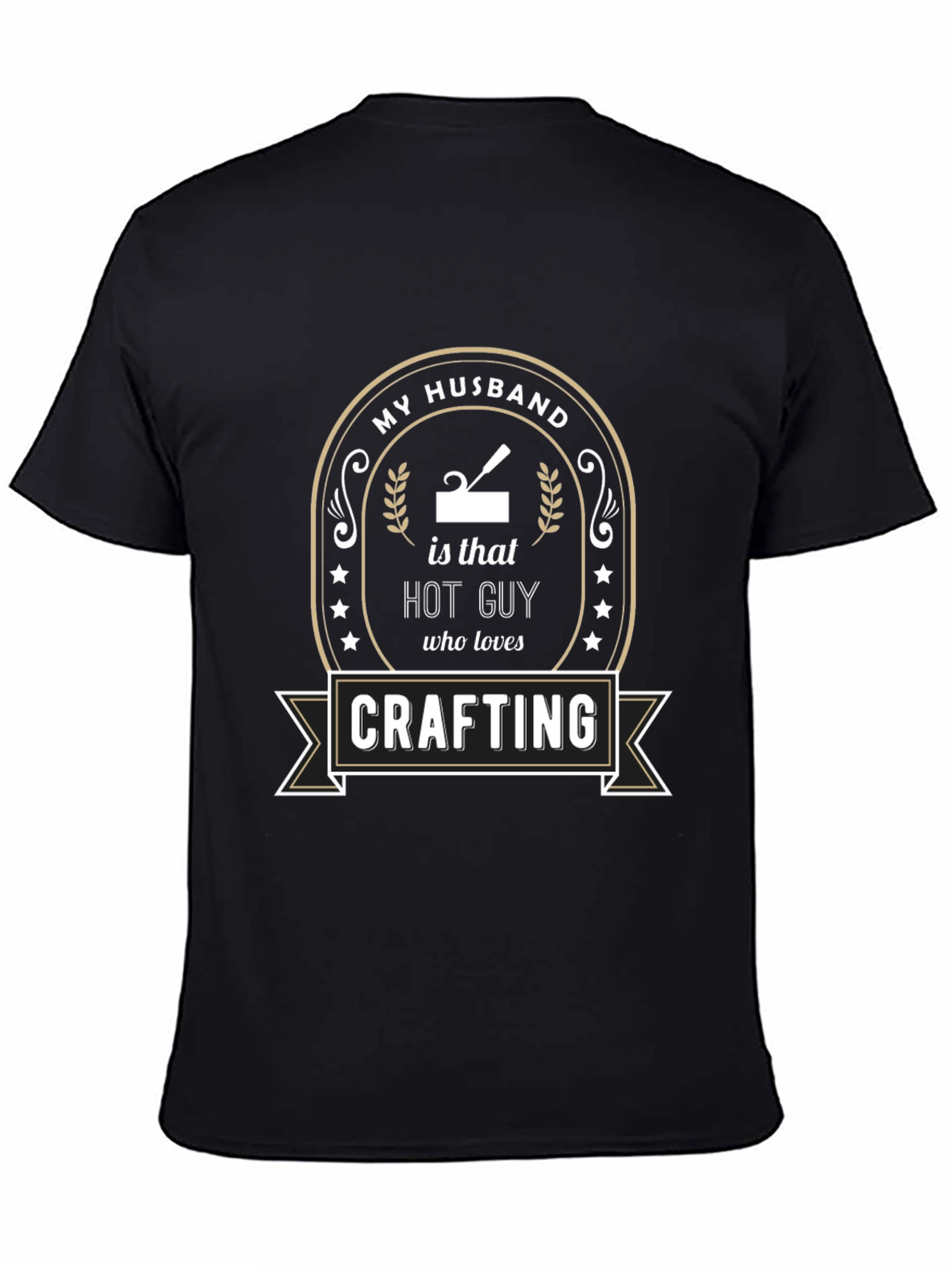 My Husband is a Hot Guy Crafting T-Shirt