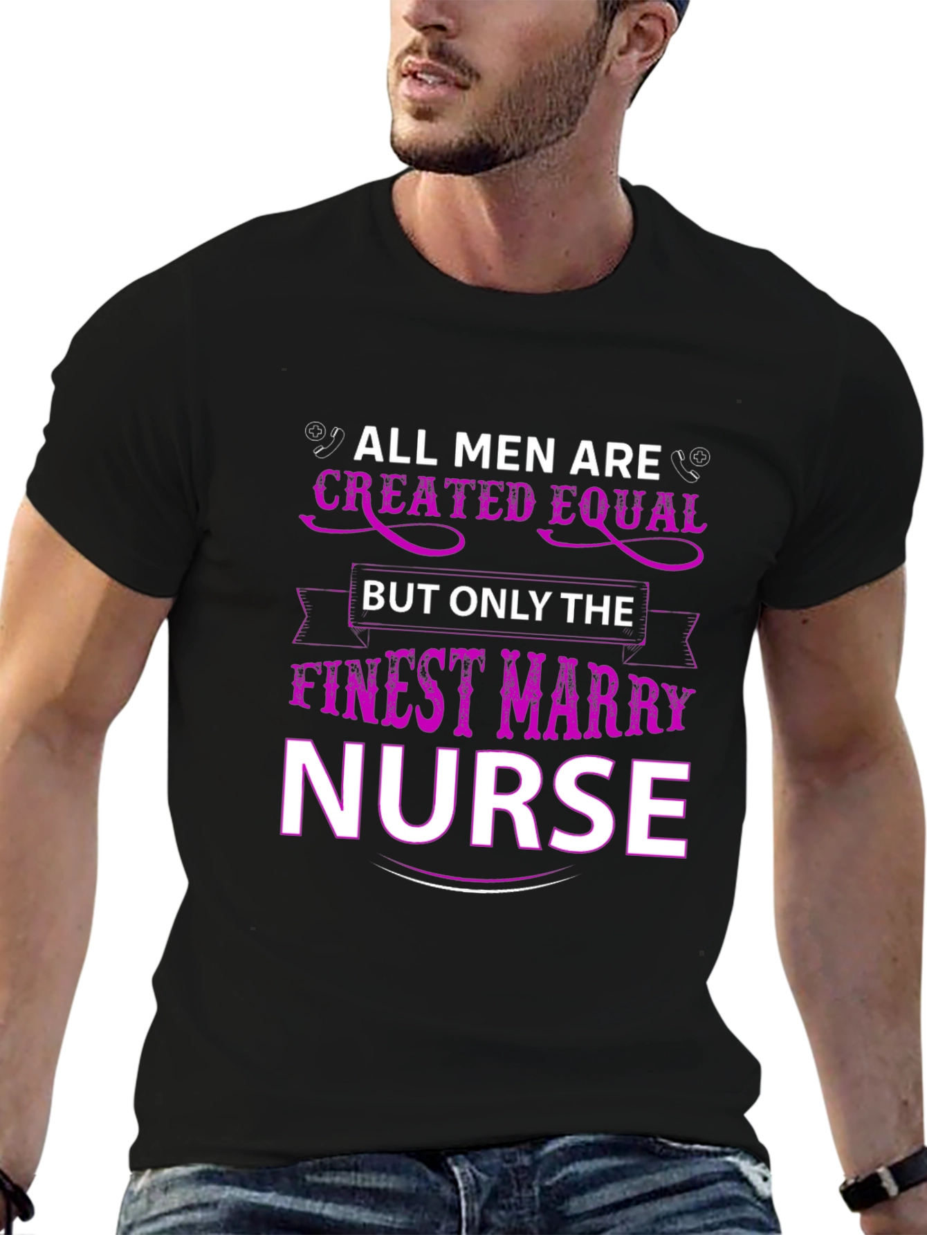 Finest Mary Nurse T-Shirt All Men Created Equal
