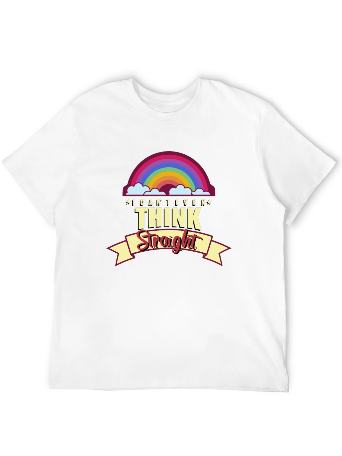 I Cant Even Think Straight Pride T-Shirt