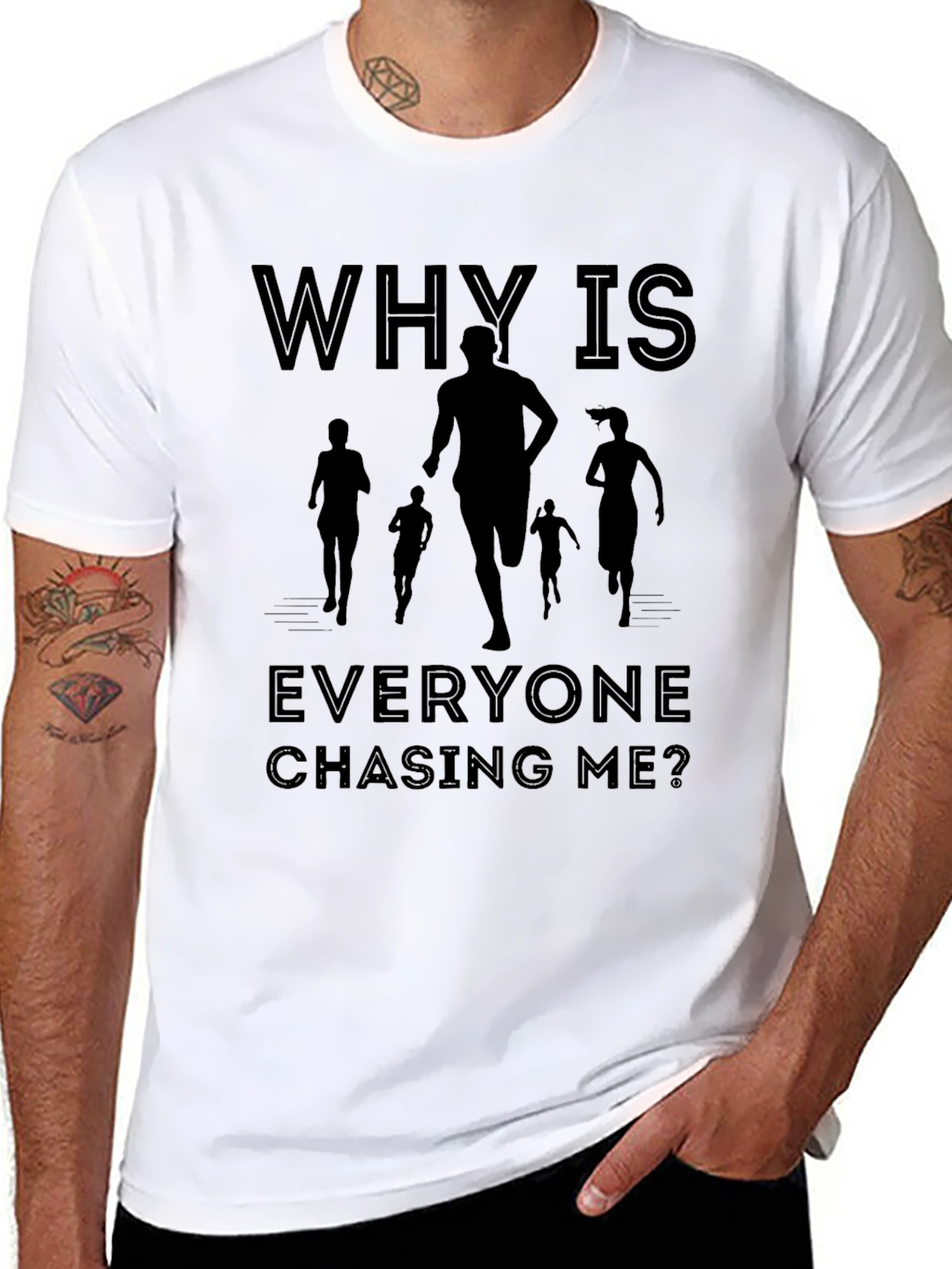 Why Is Everyone Chasing Me? T-Shirt