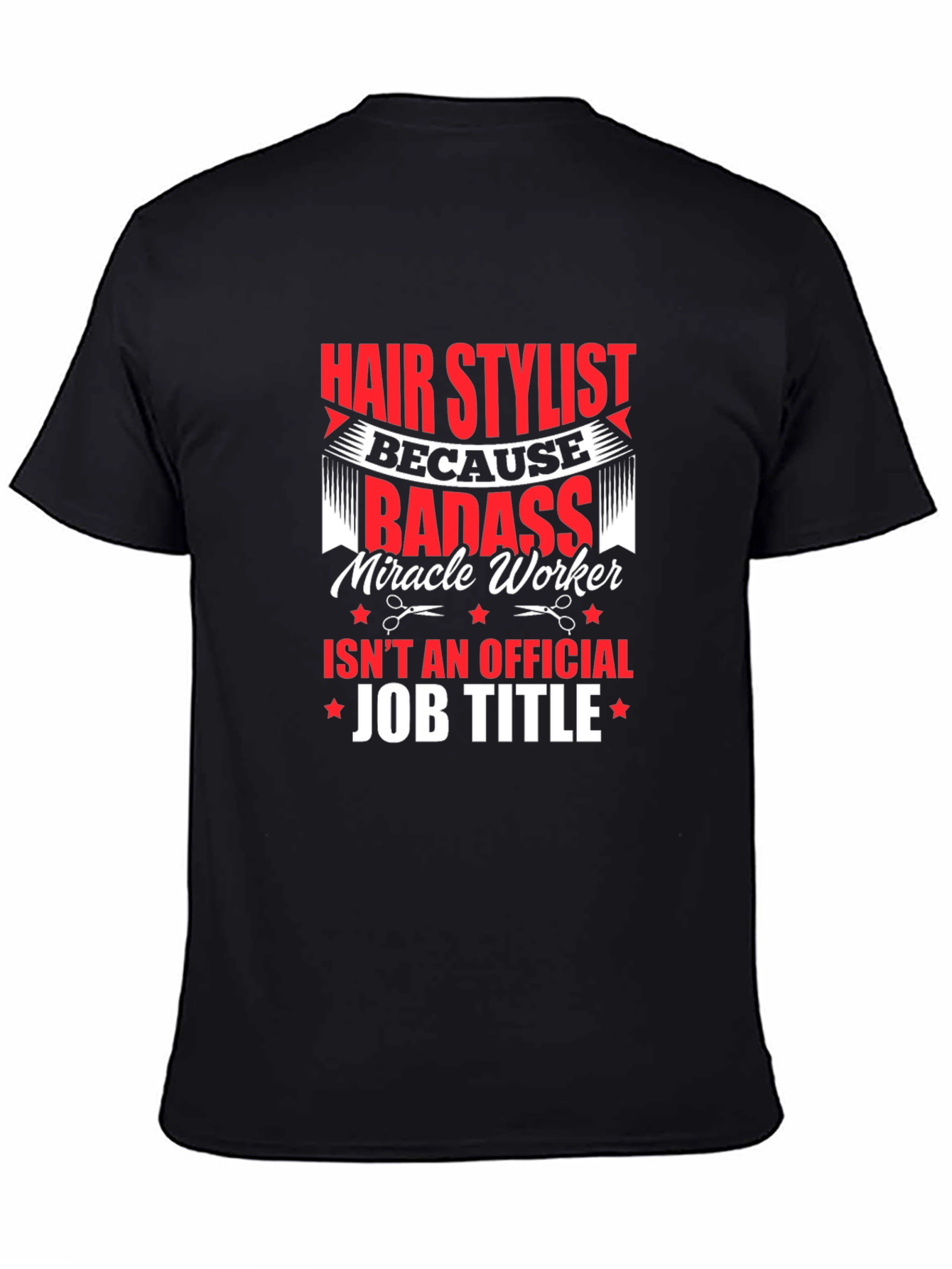 Hair Stylist Badass T-Shirt